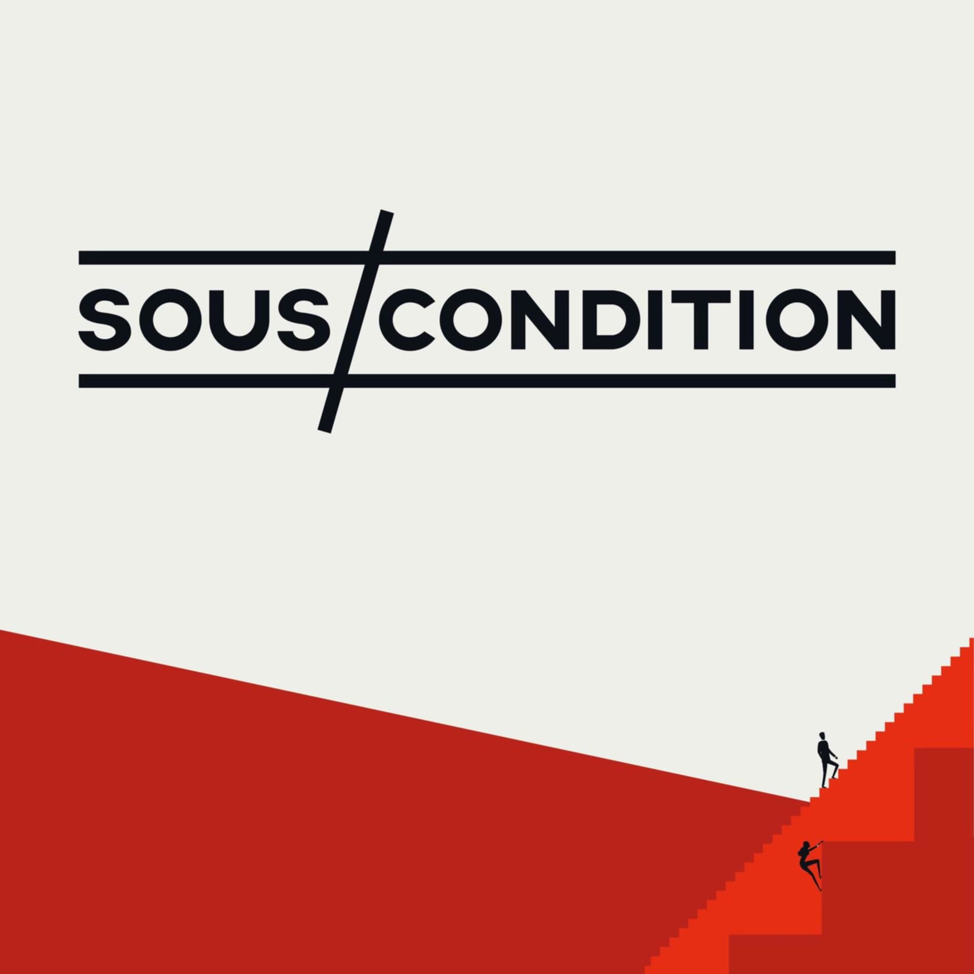 SOUS/CONDITION - Podcasts