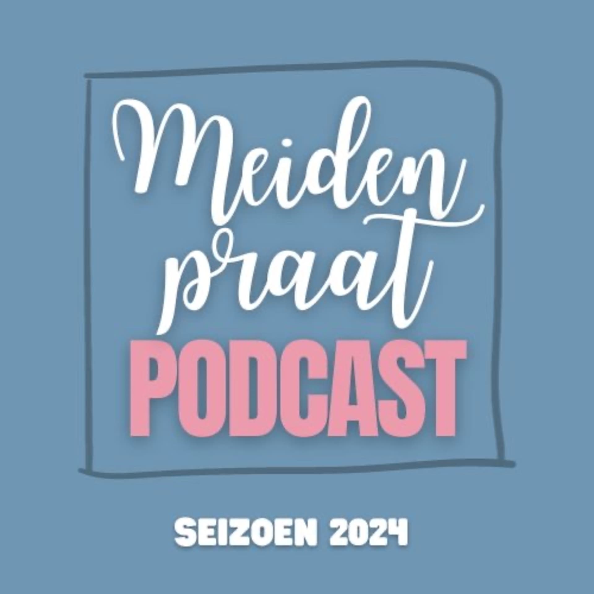 Meiden Praat - Podcasts