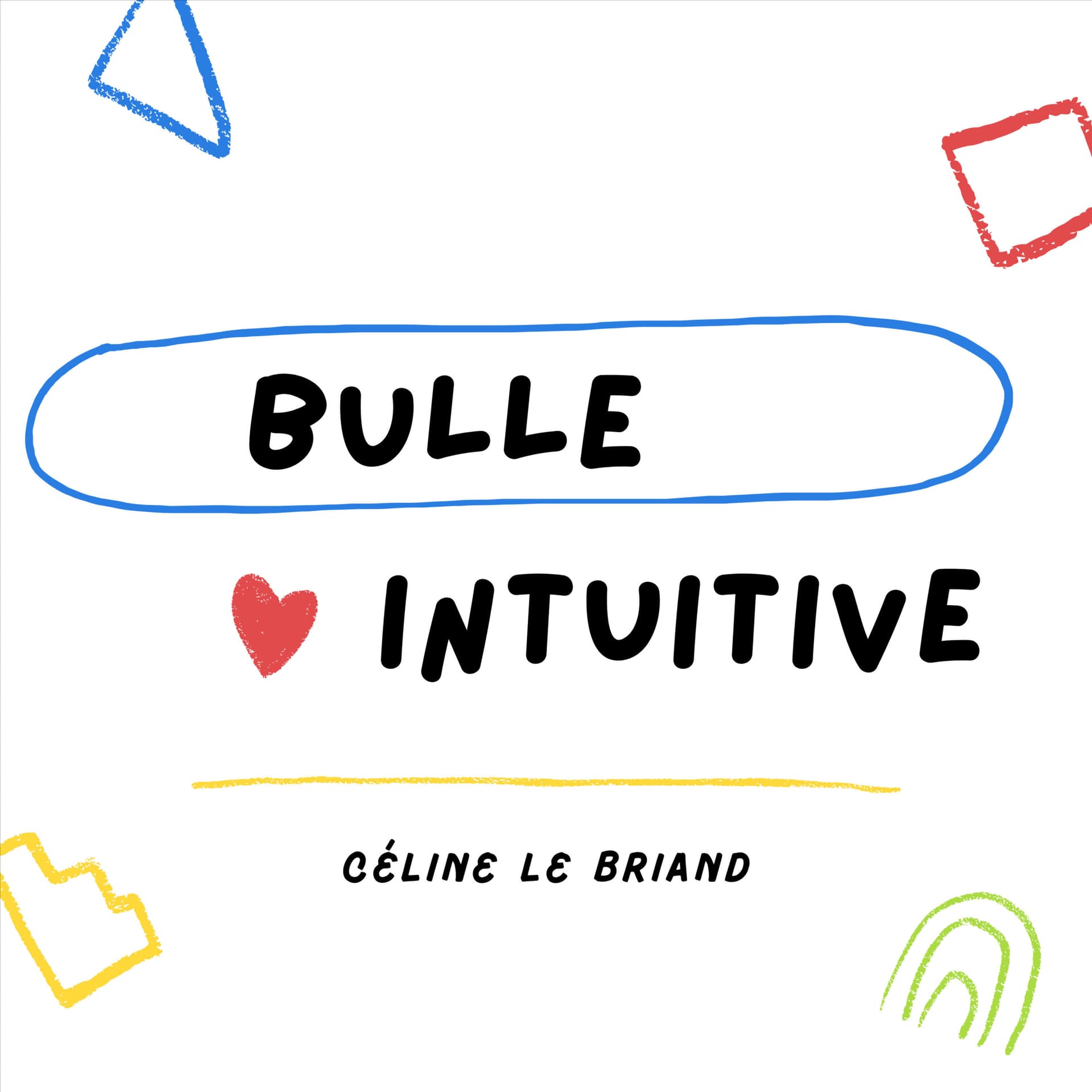 Bulle intuitive - Podcasts