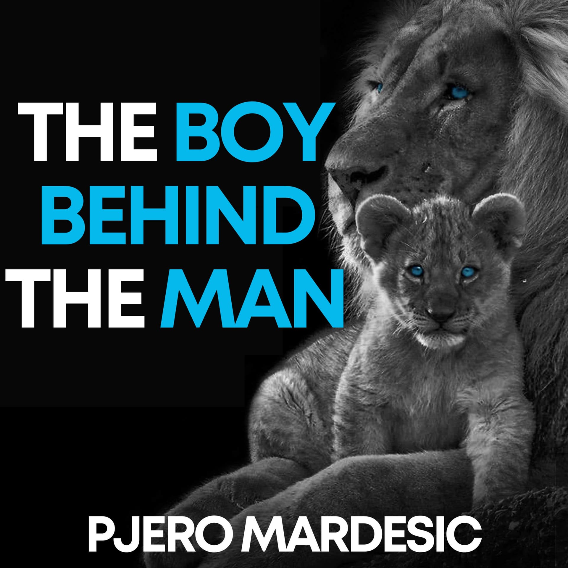 The Boy behind The Man - Podcasts