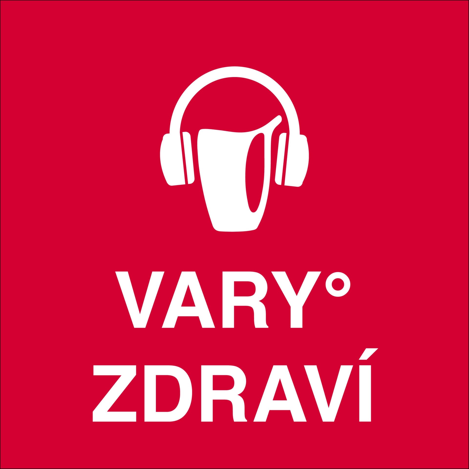 VARY°ZDRAVÍ - Podcasts