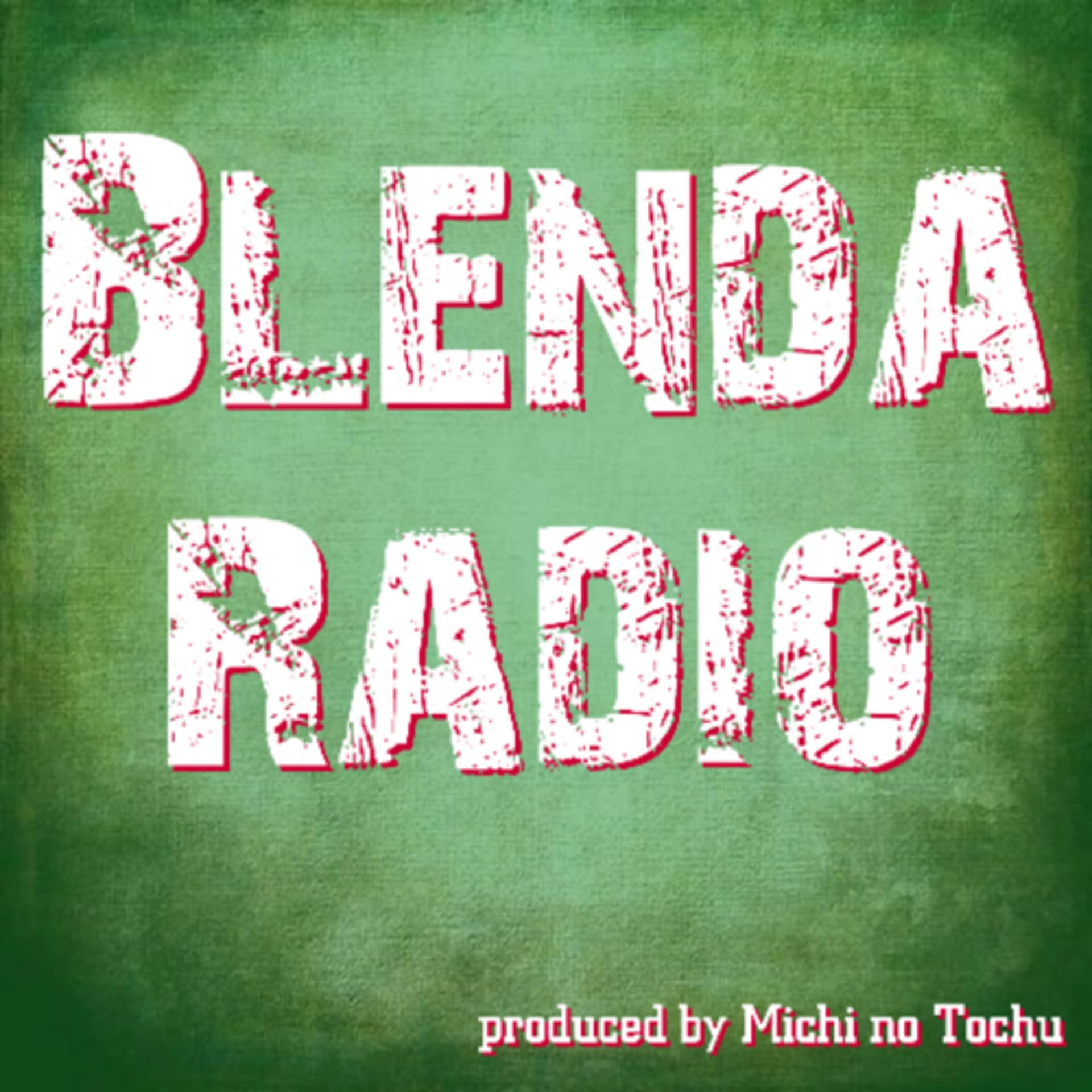 Blenda-Radio ブレンダラジオ - Podcasts