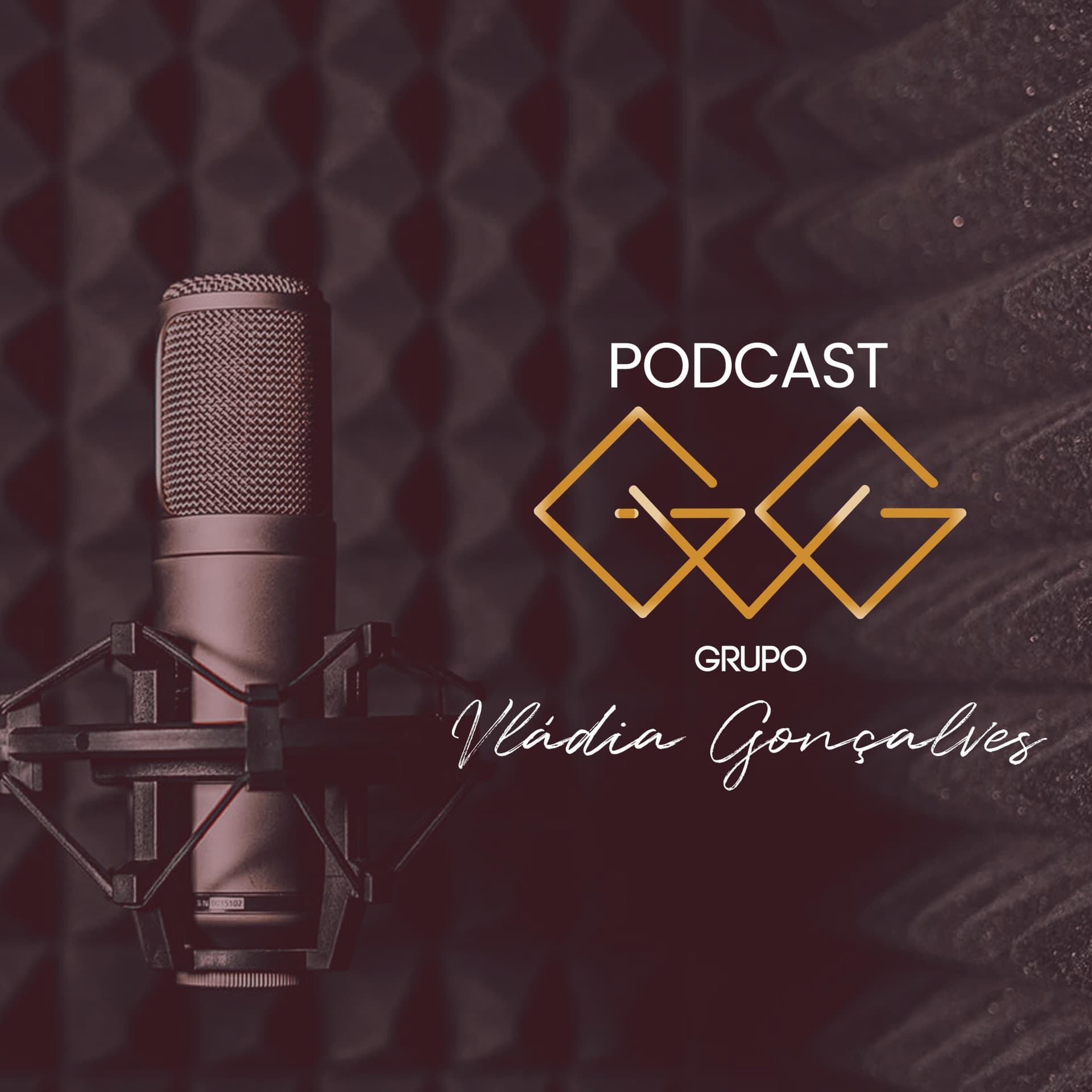 Grupo Vládia Gonçalves - Podcasts
