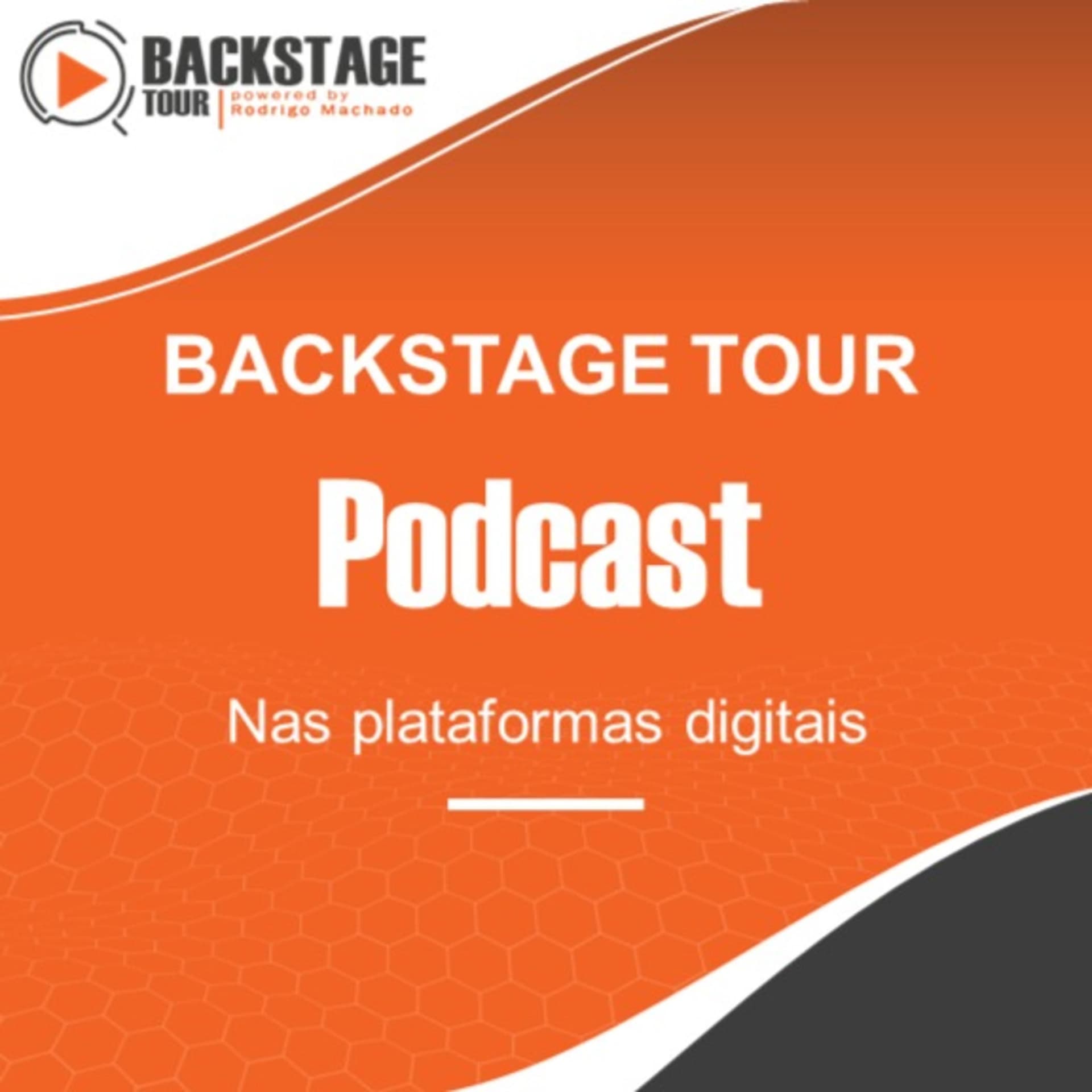 Backstage Tour Pwrd Rodrigo Machado - Podcasts