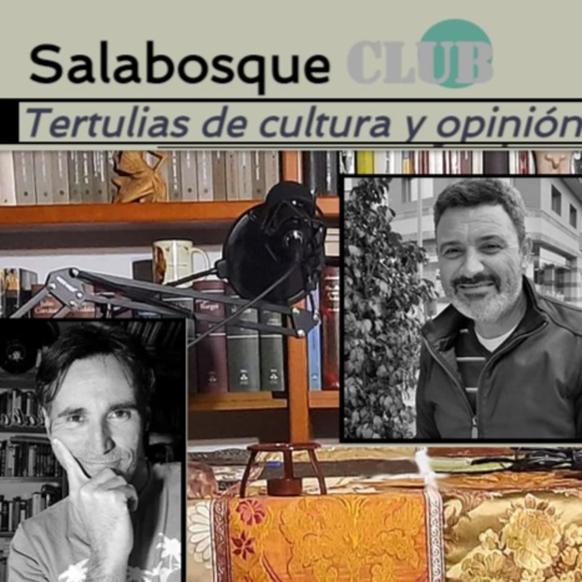 Salabosque CLUB. Tertulias de cultura y opinión - Podcasts