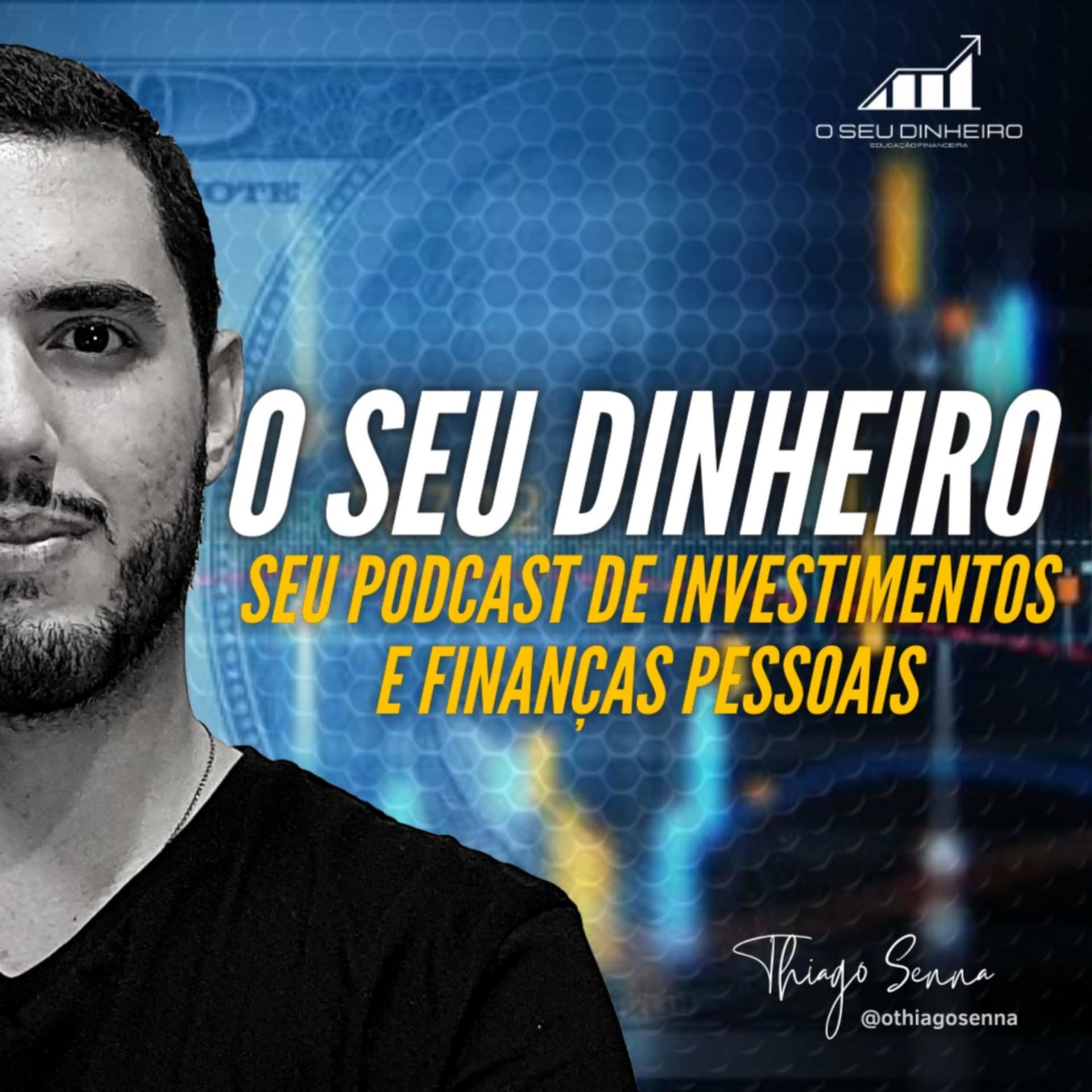 O Seu Dinheiro | Investimentos e Finanças Pessoais - Podcasts