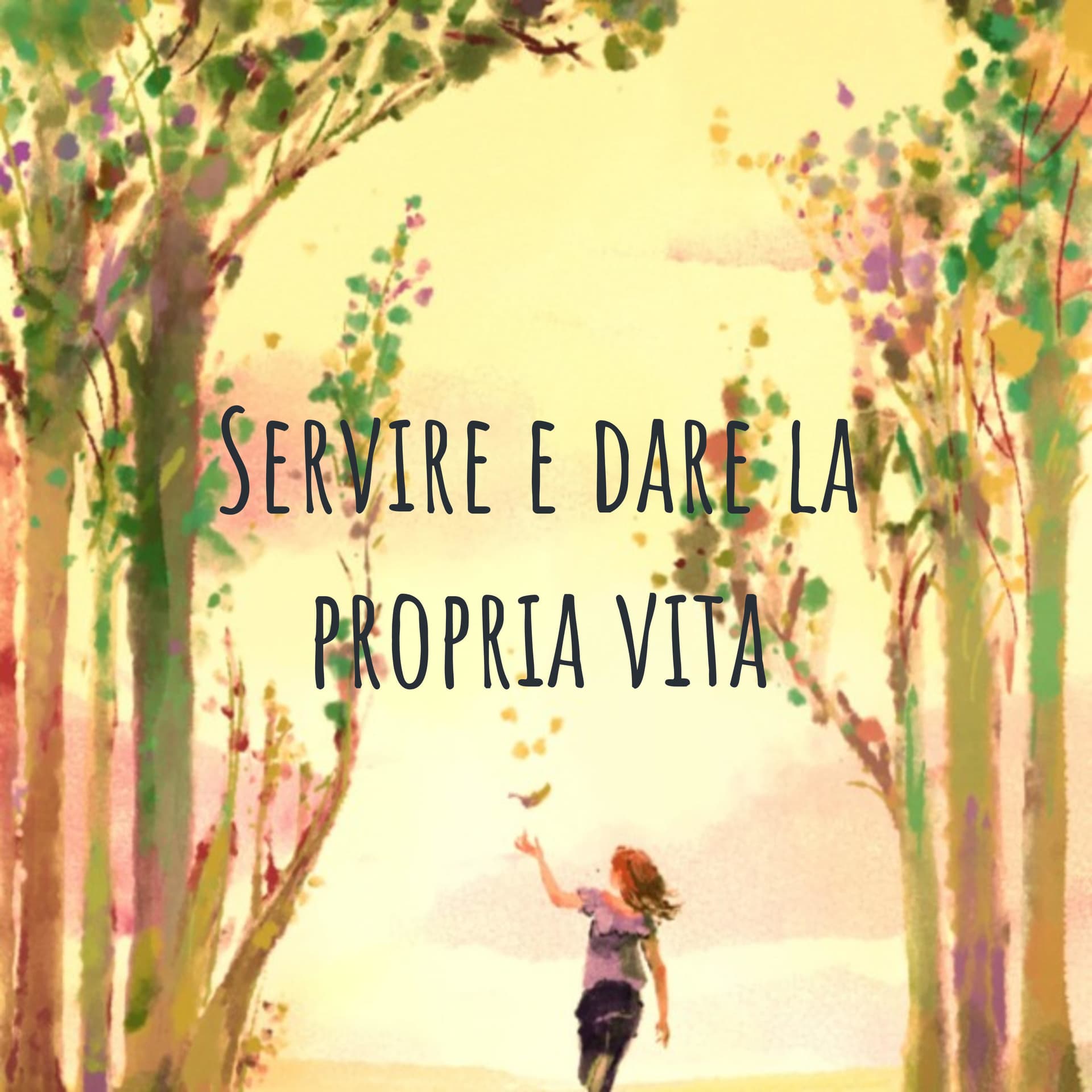 Servire e dare la propria vita - Podcasts