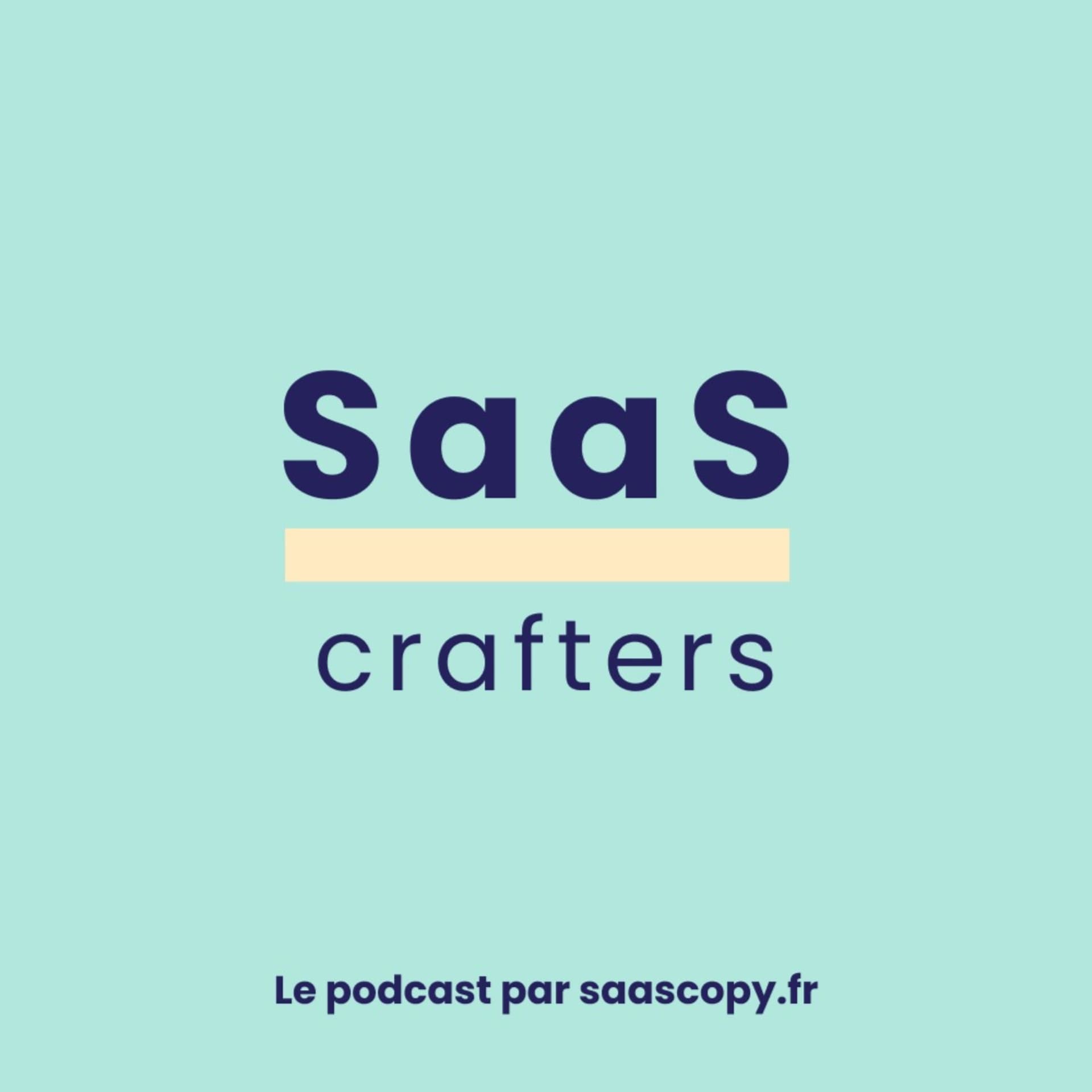 SaaS Crafters - par saascopy.fr - Podcasts