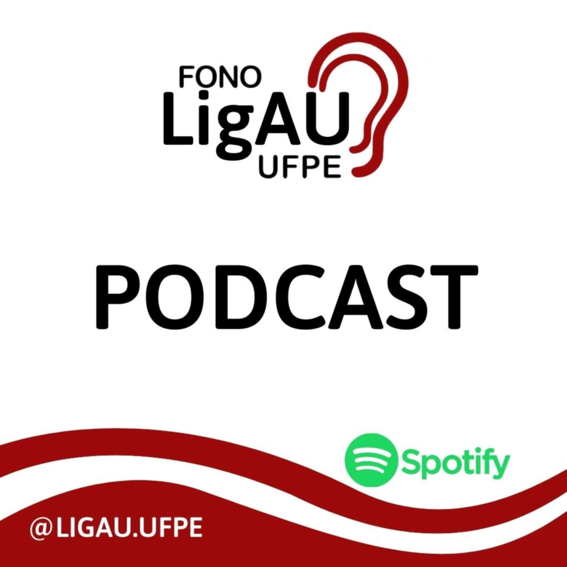 TEMAS EM AUDIOLOGIA - LigAU / UFPE - Podcasts