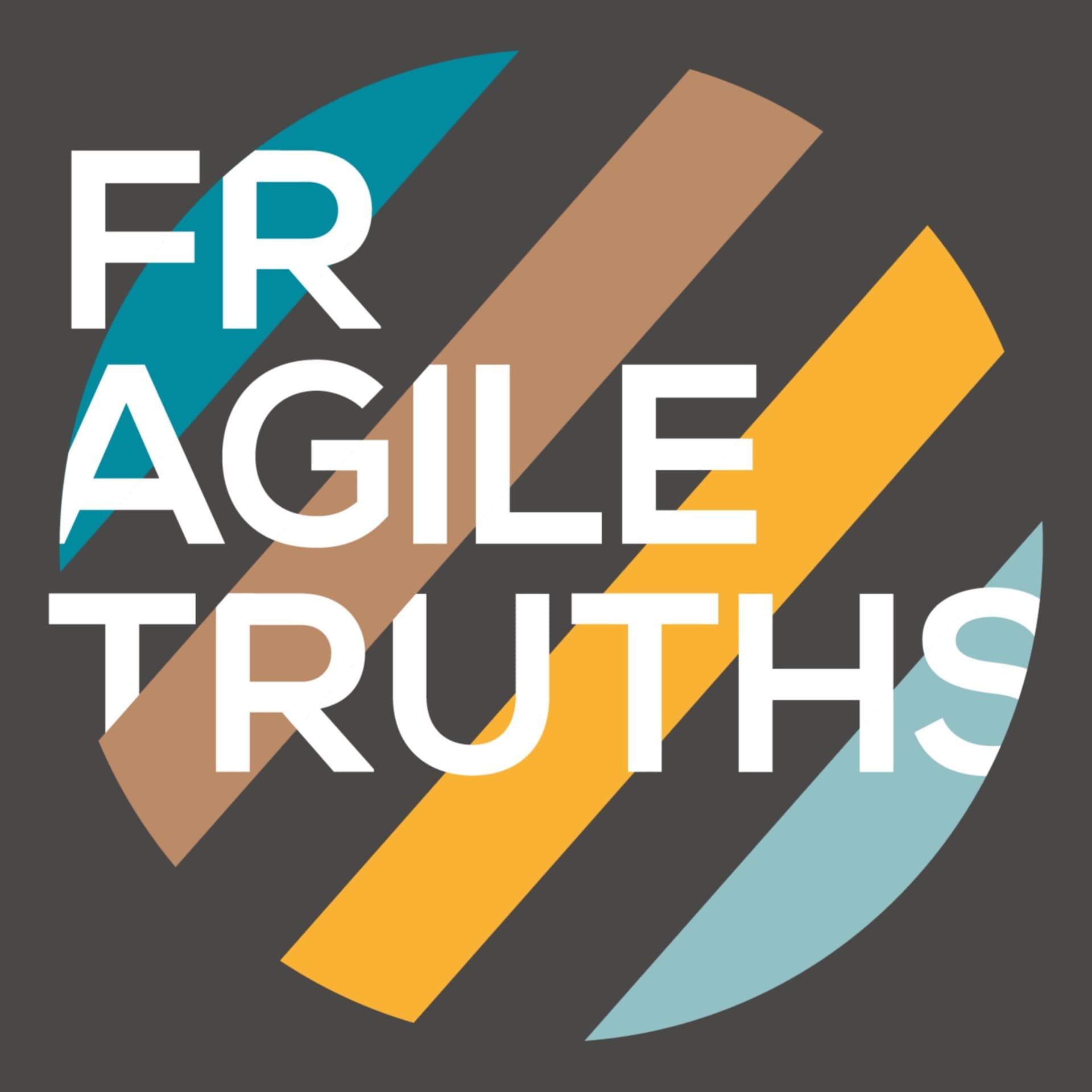 Fragile Truths - Podcasts
