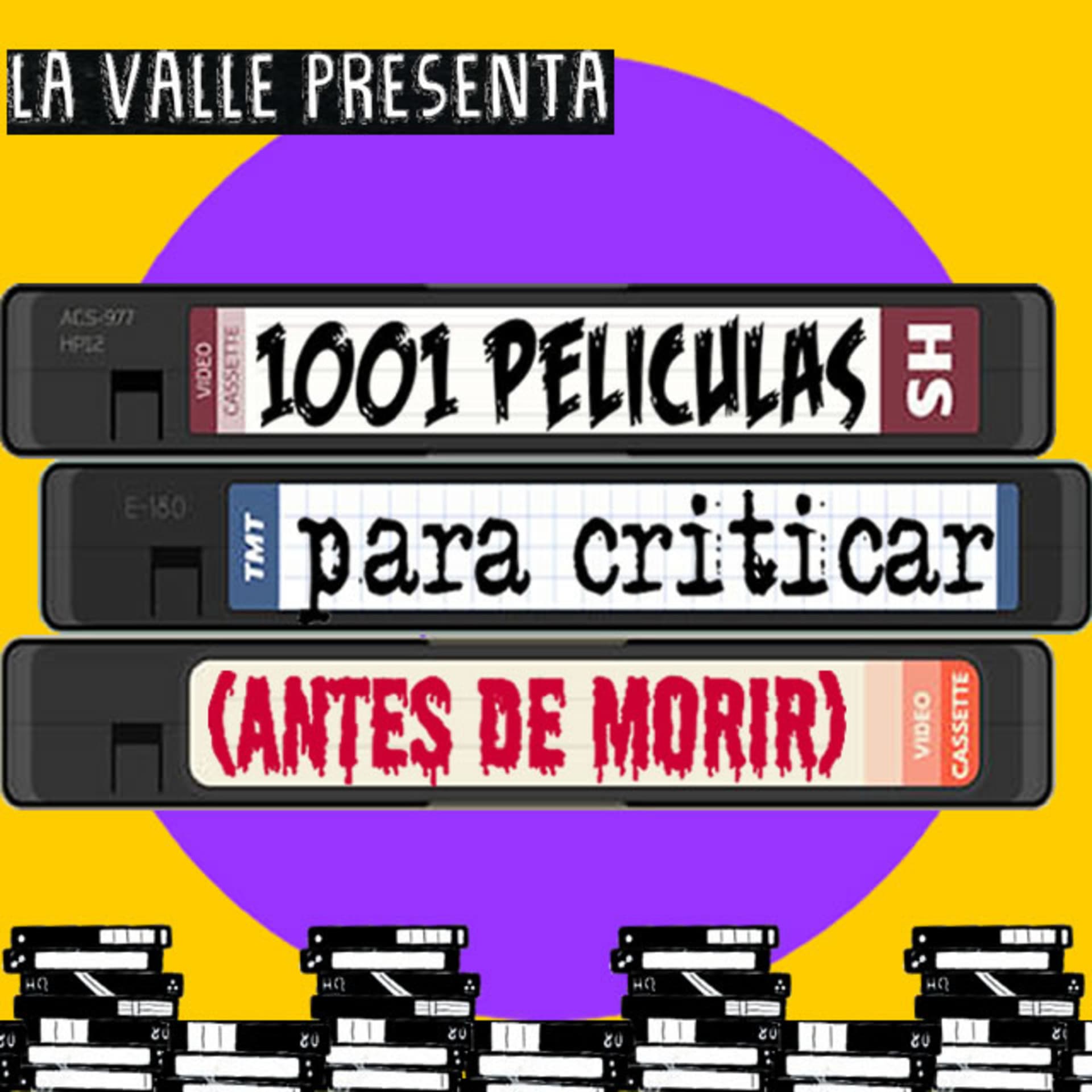 1001 películas para criticar (antes de morir) - Podcasts