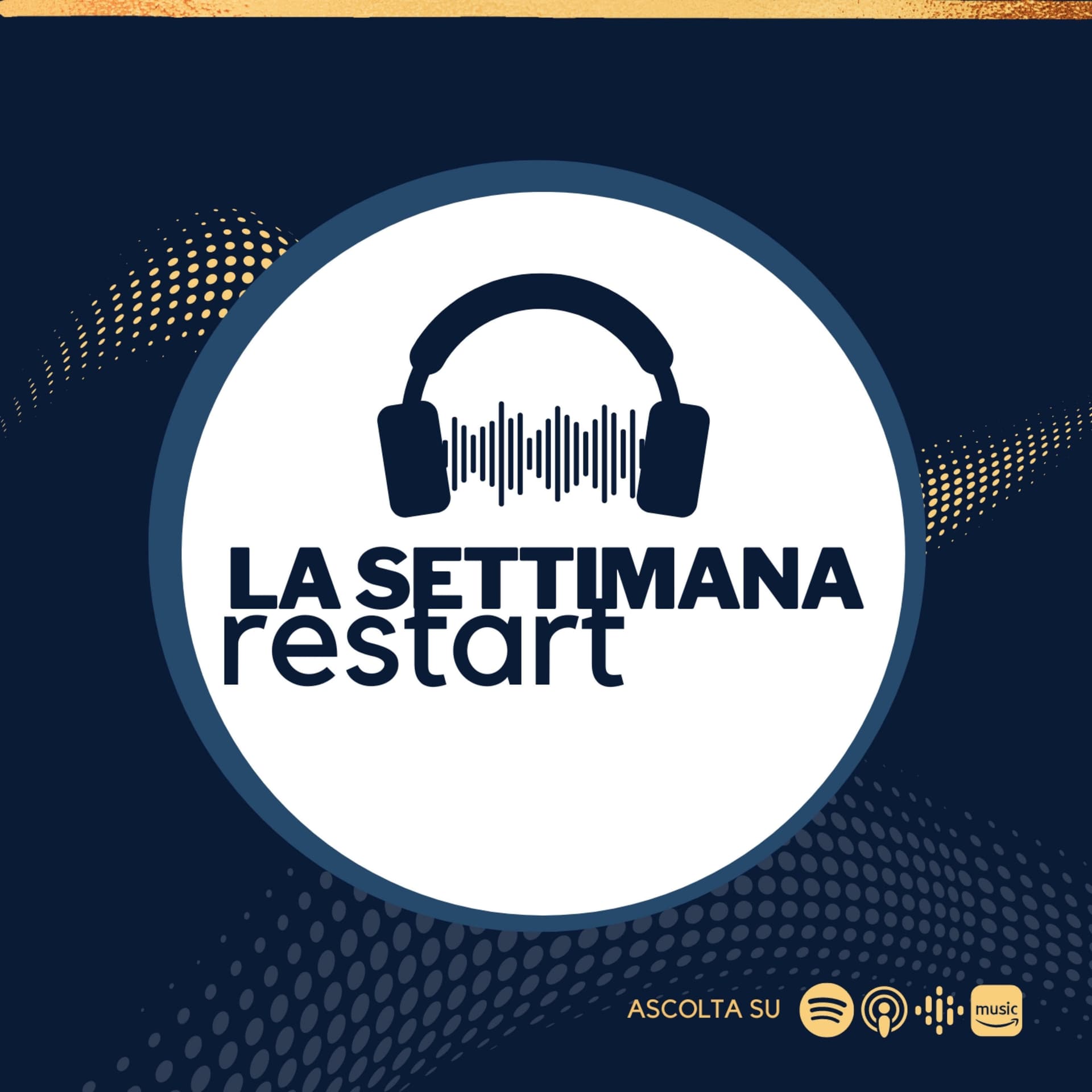 LA SETTIMANA RESTART
