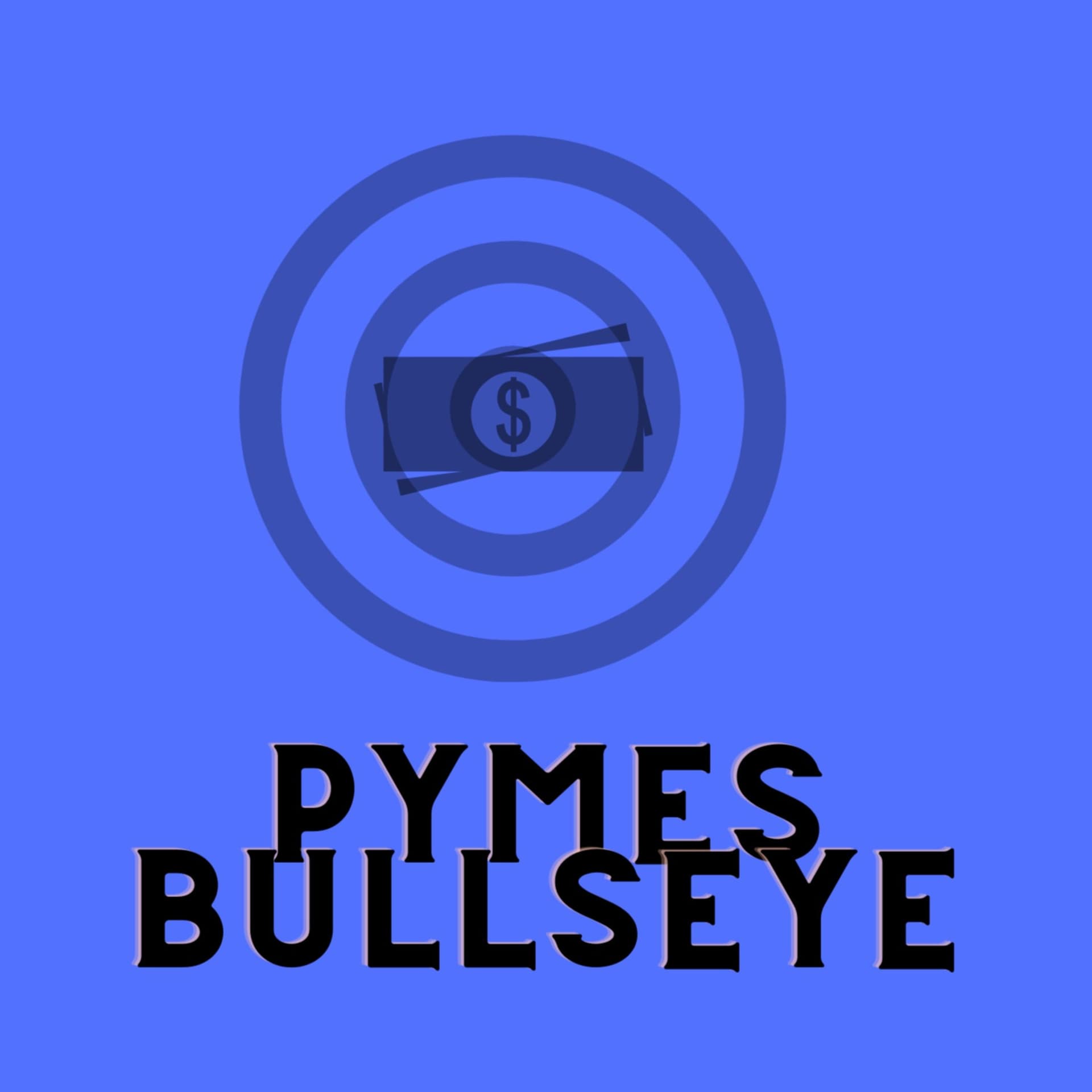 Pymes Bulllseye - Podcasts