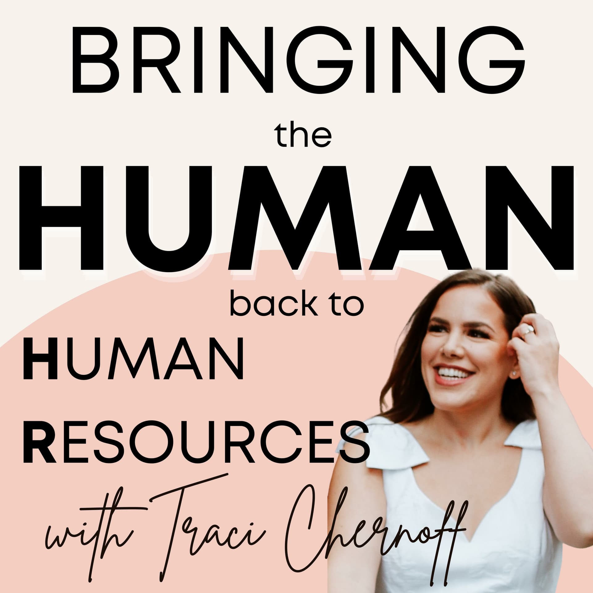 Bringing the Human back to Human Resources - Podcasts