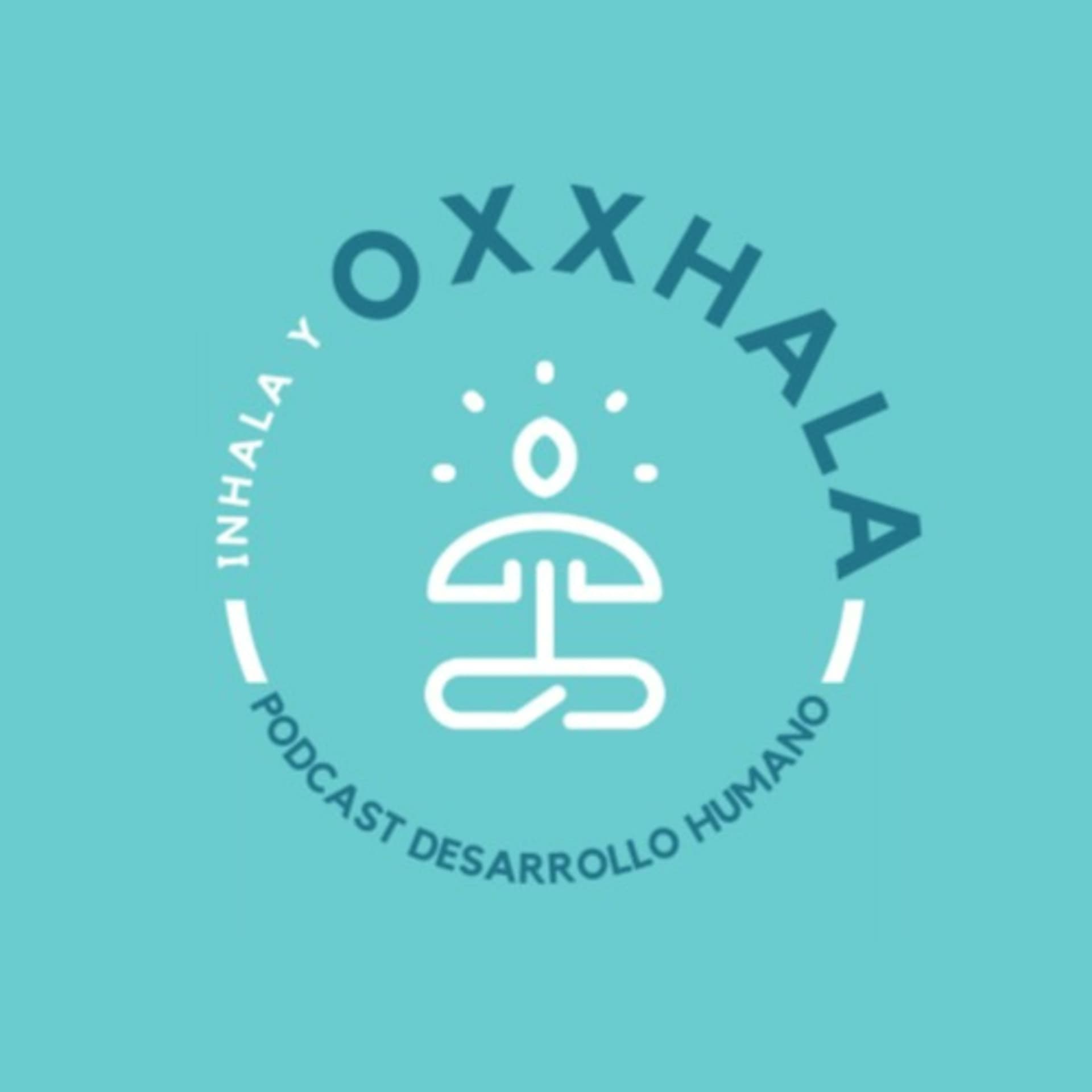 Inhala y OXXHALA - Podcasts