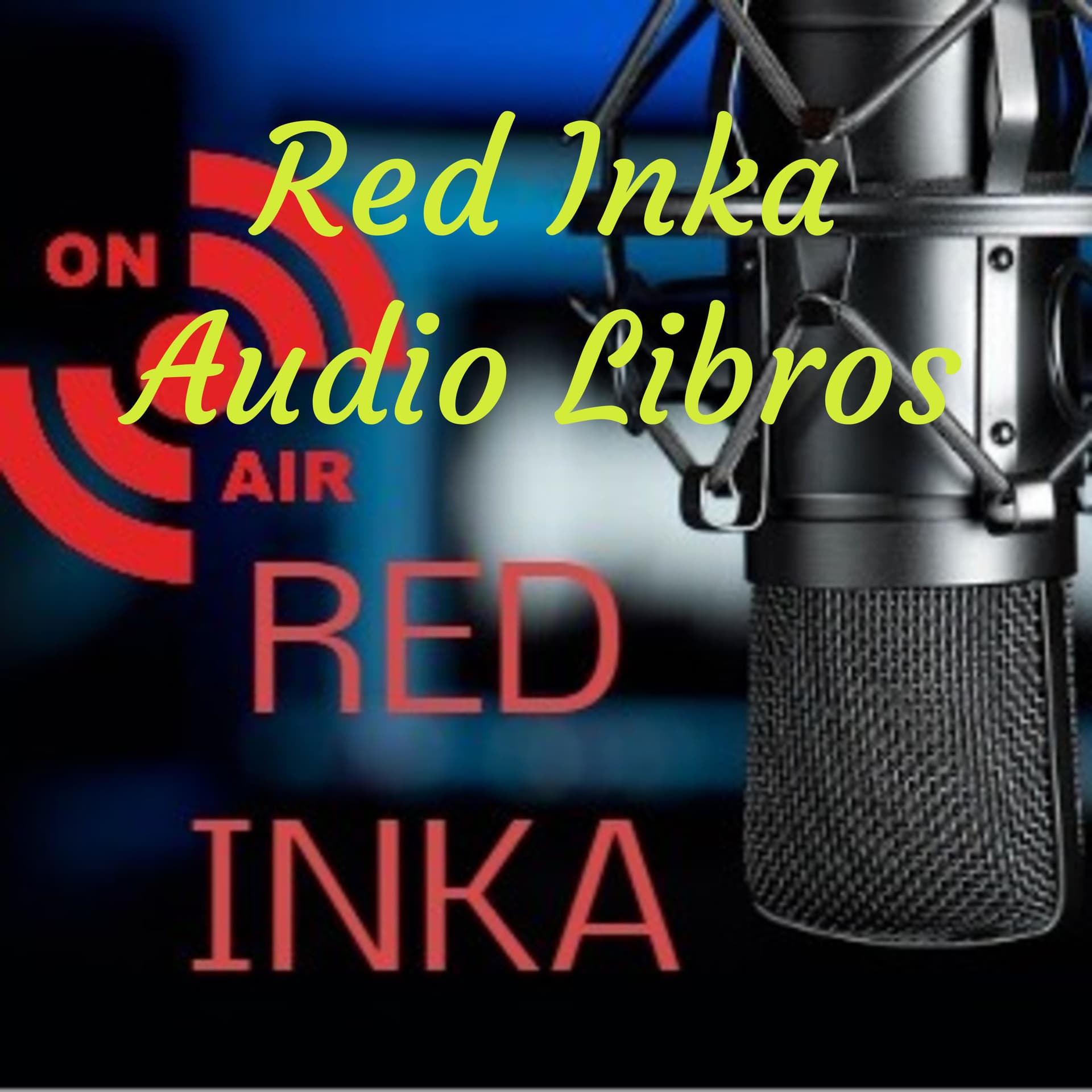Podcast Red Inka + Audio Libros de dominio público - Podcasts