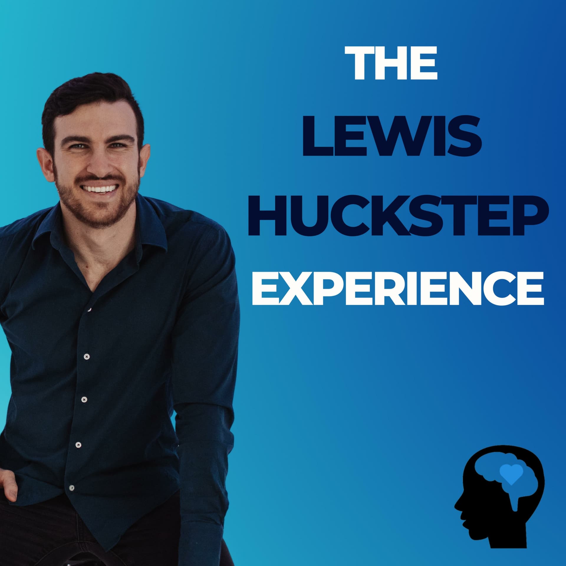The Lewis Huckstep Experience - Podcasts
