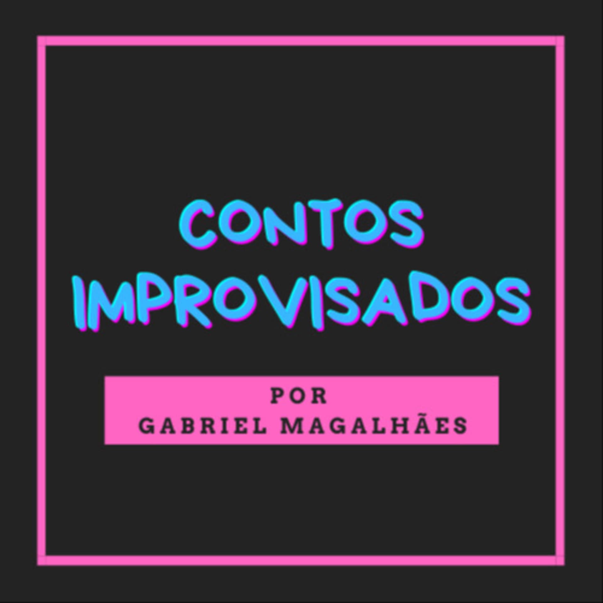Contos Improvisados - Podcasts