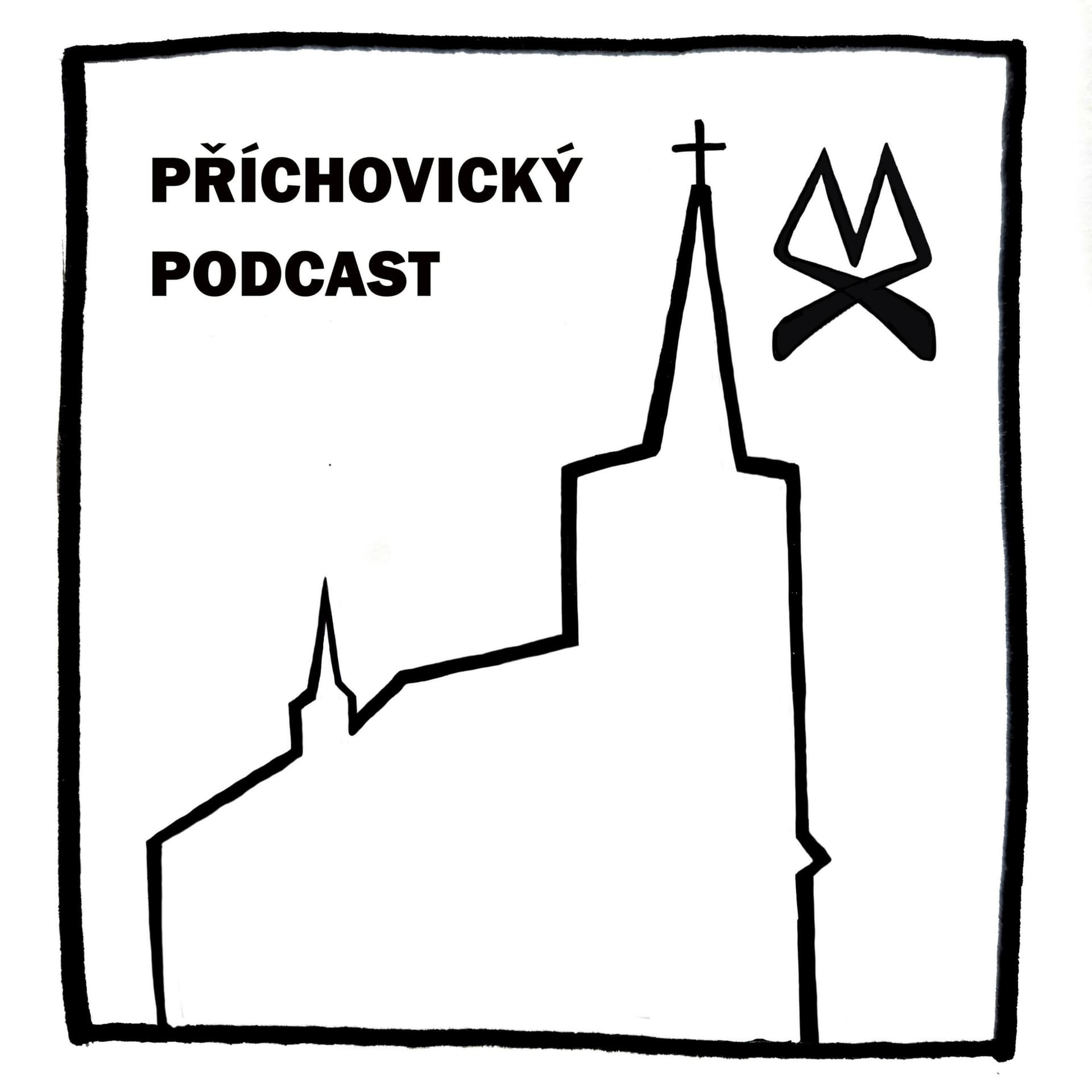 PŘÍCHOVICKÝ PODCAST - Podcasts