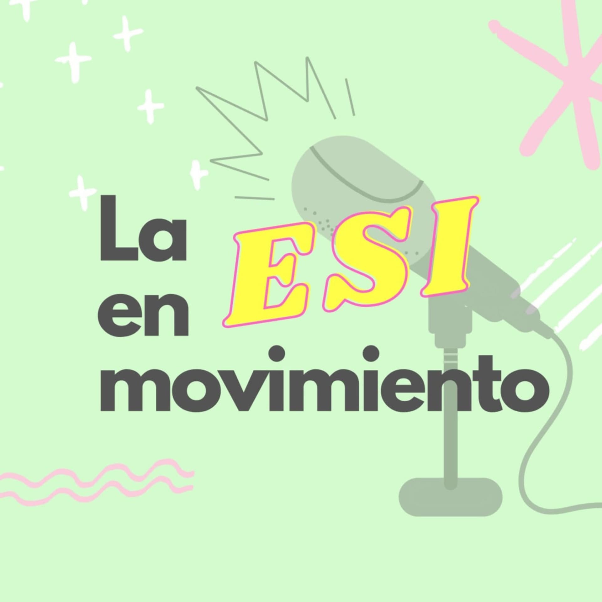 La ESI en Movimiento: entre héroes y princesas - Podcasts