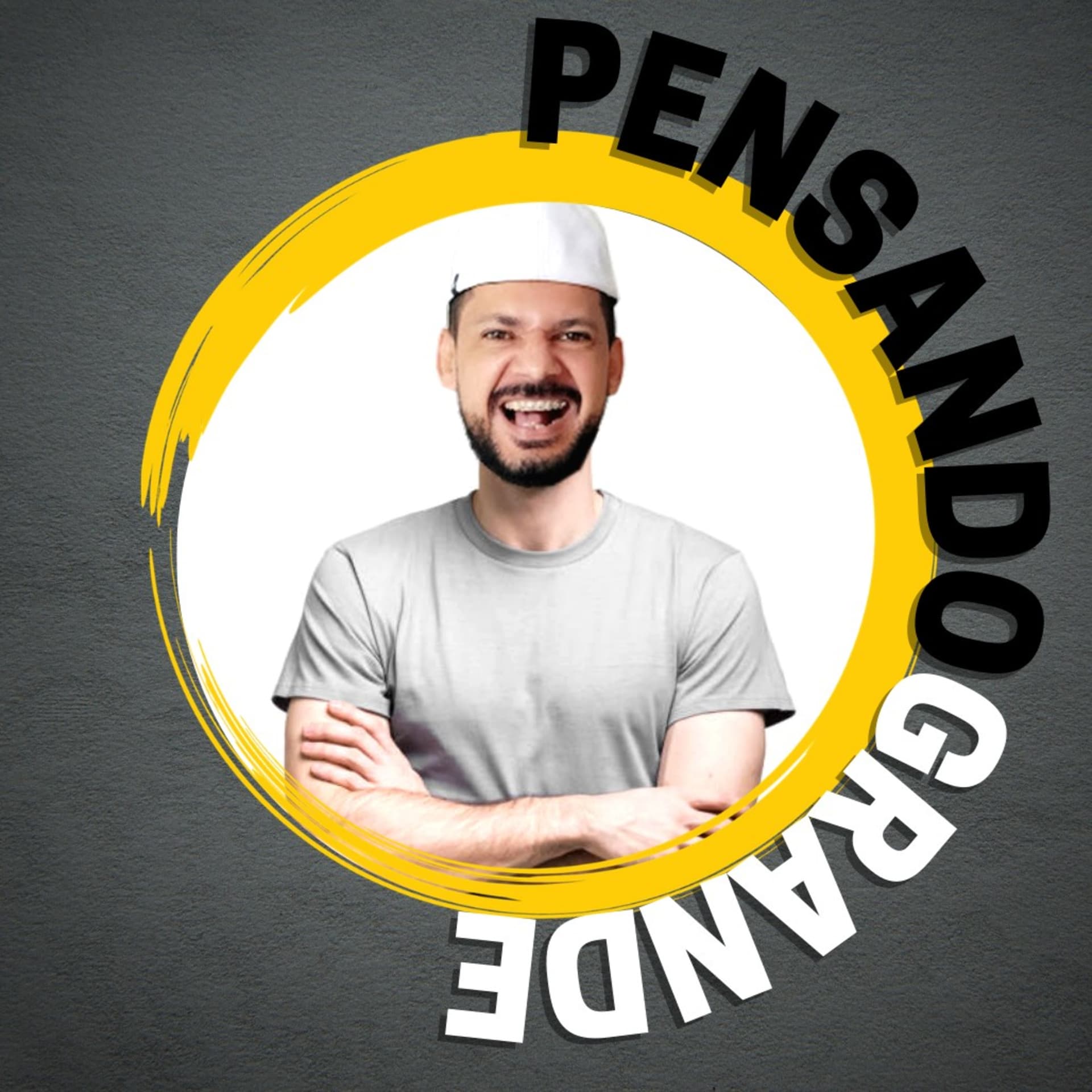 Pensando Grande - Podcasts