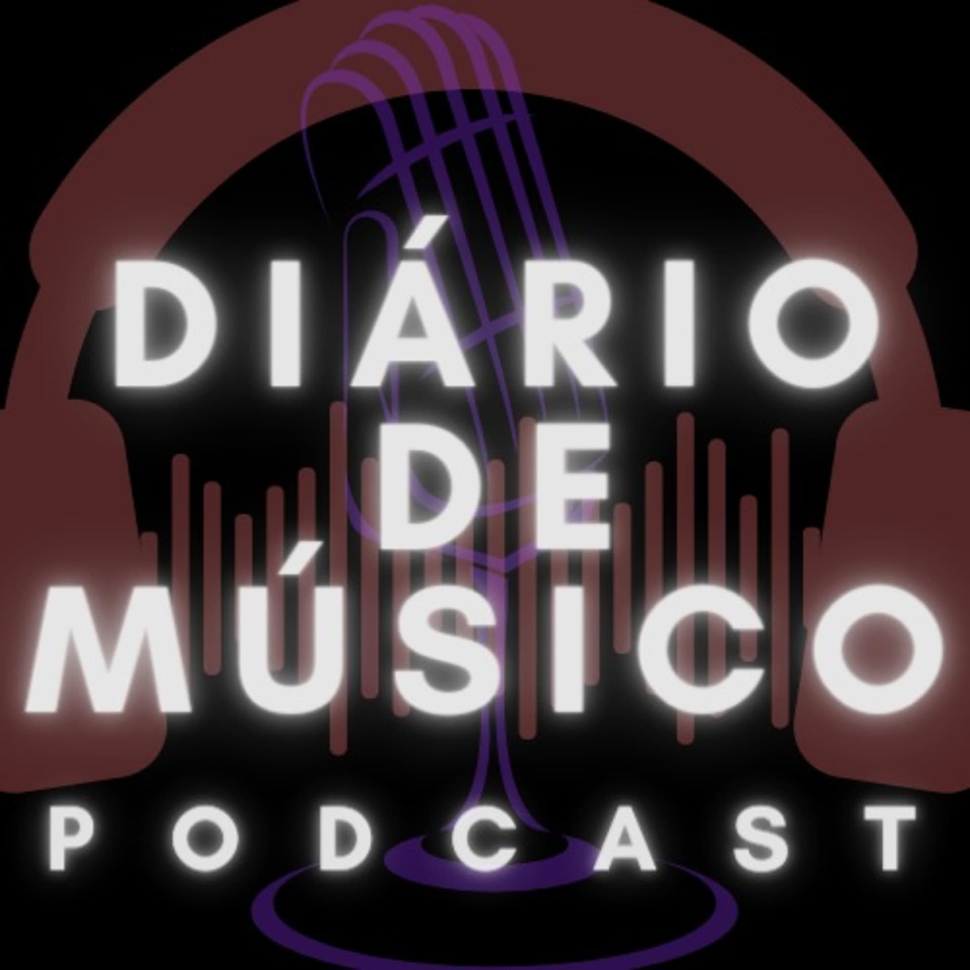DIÁRIO DE MÚSICO PODCAST - Podcasts
