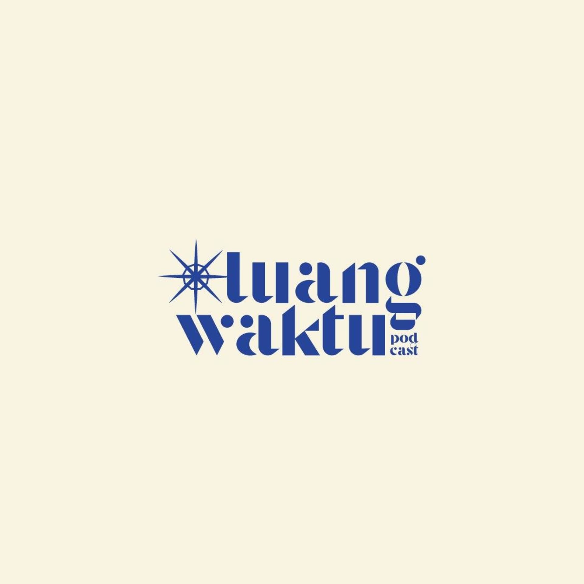 Luang Waktu Podcast - Podcasts
