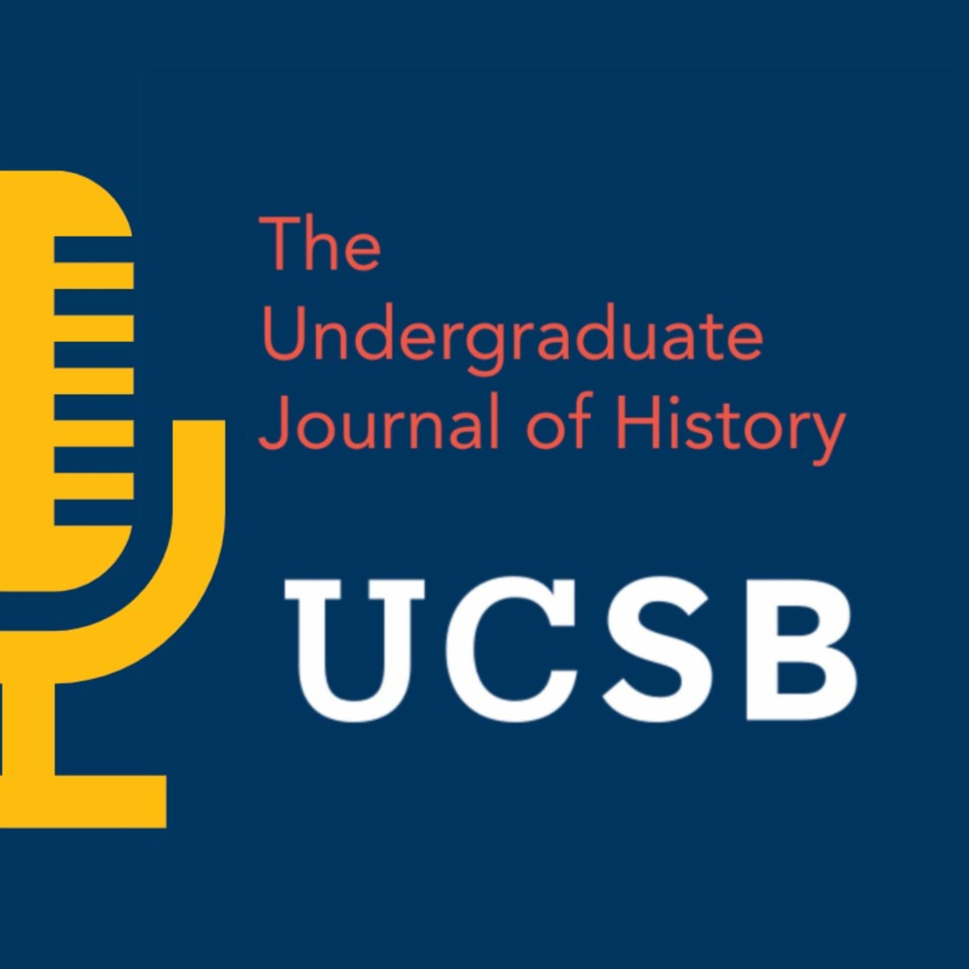 The Undergraduate Journal of History: The Podcast - Podcasts