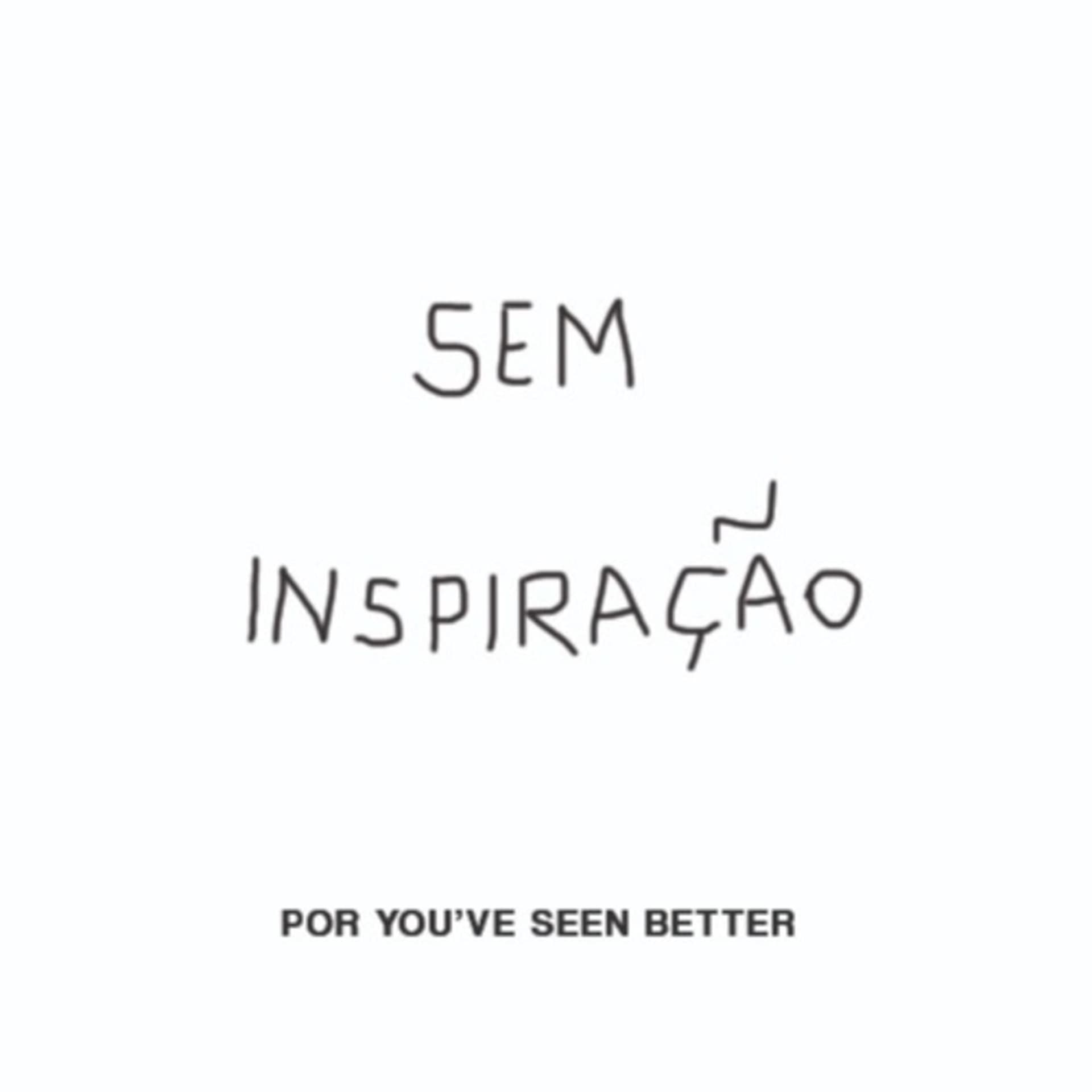 Sem Inspiração - um podcast sobre criatividade e empreendedorismo por You've Seen Better - Podcasts
