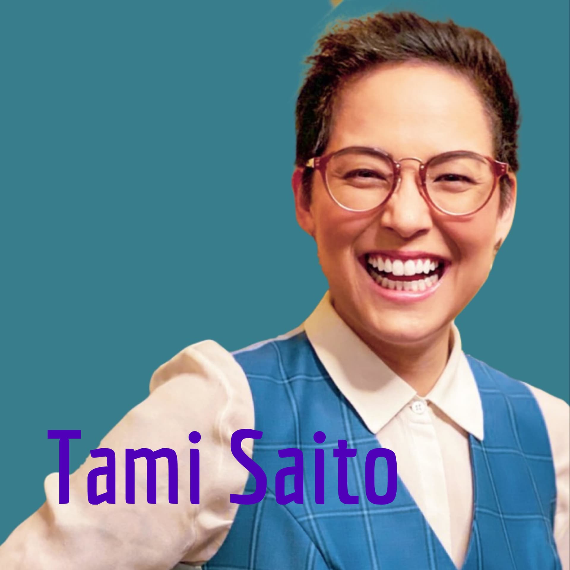 Tami Saito - Podcasts