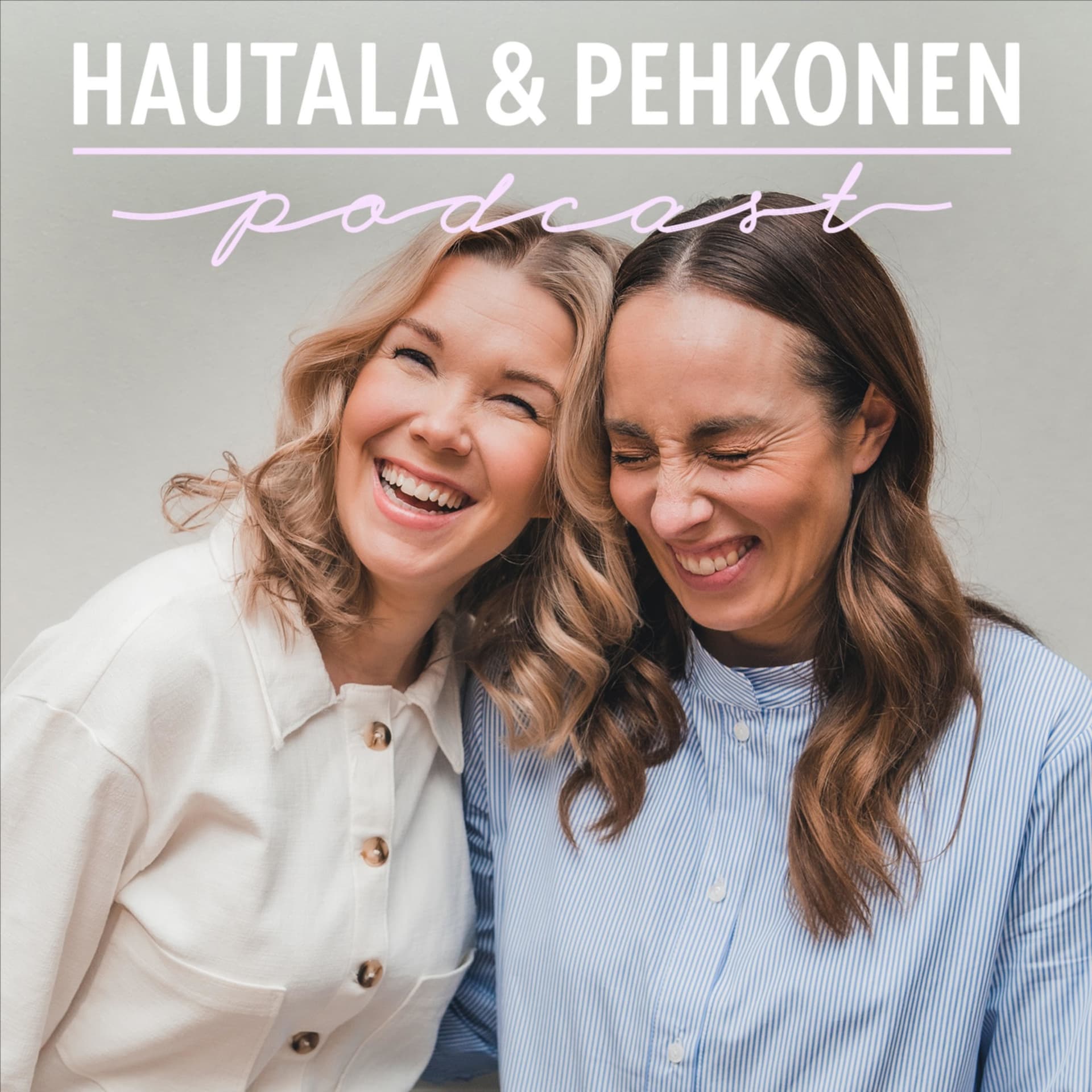 Hautala & Pehkonen podcast - Podcasts