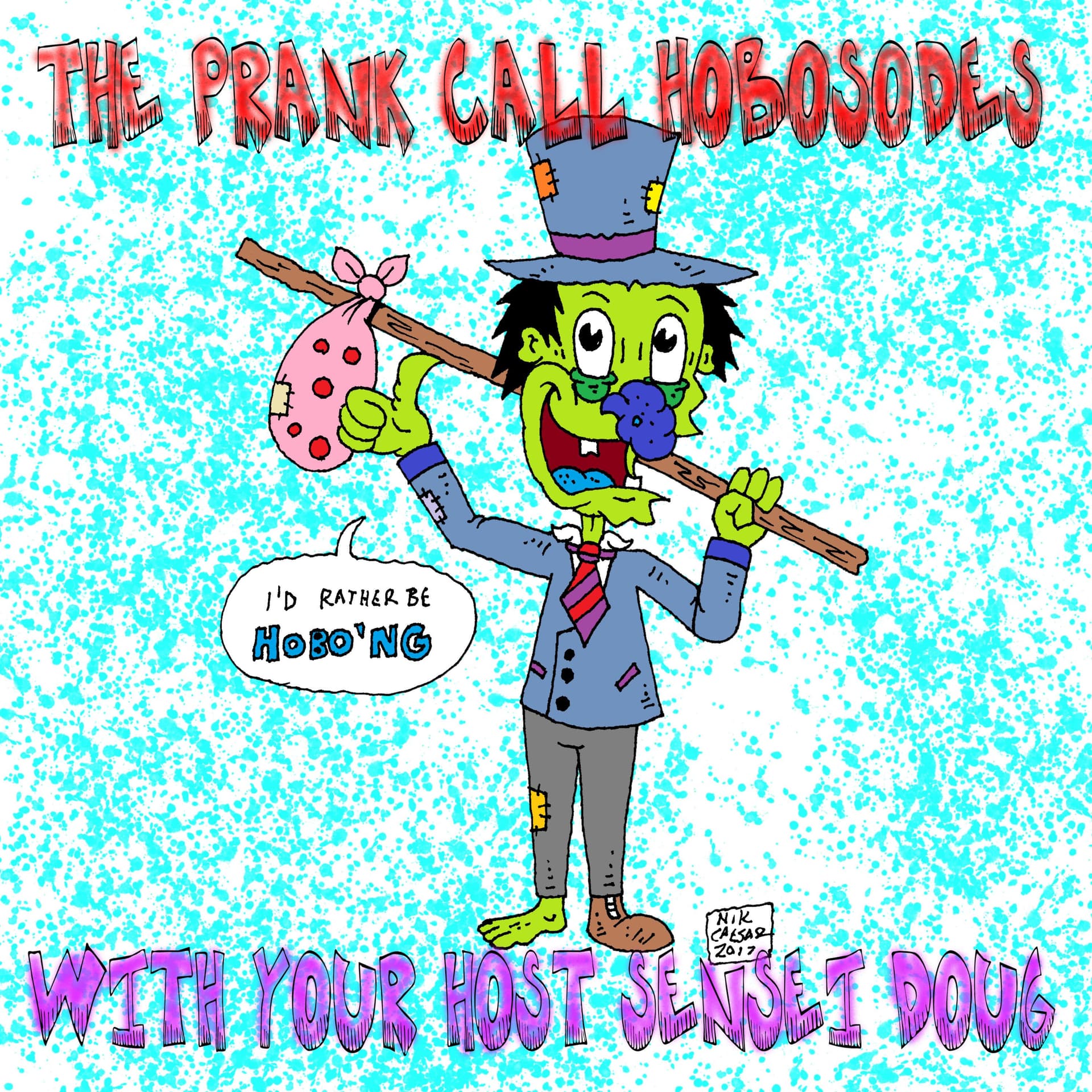 The Prank Call Hobosodes - Podcasts