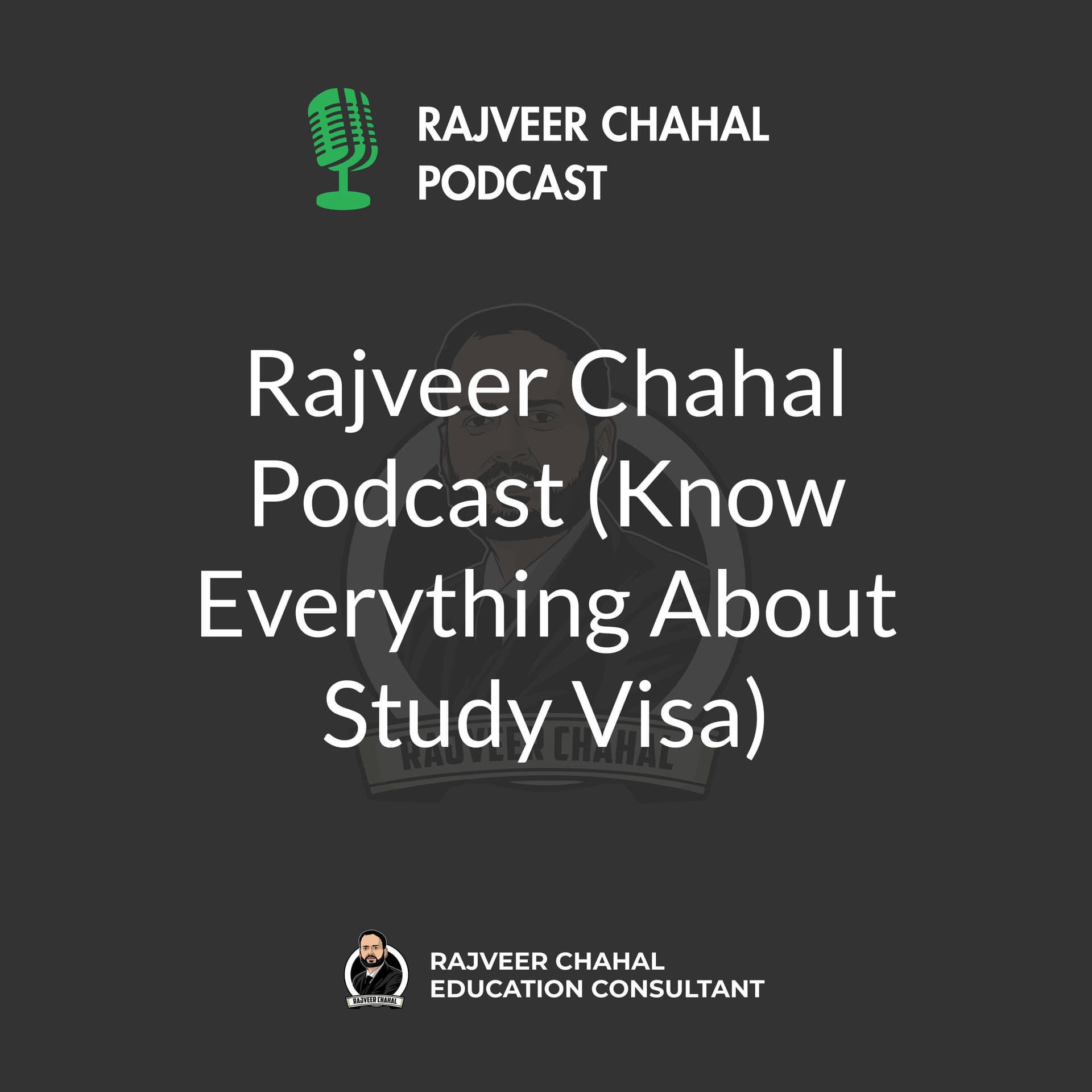 Rajveer Chahal Podcast (Know Everything About Study Visa) - Podcasts