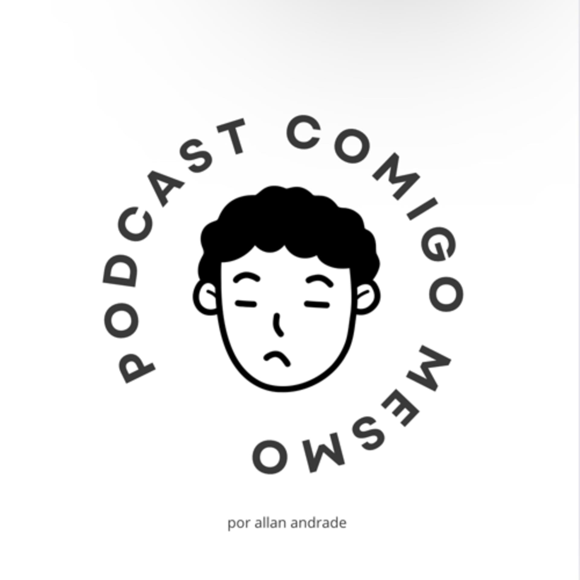 podcast comigo mesmo - Podcasts