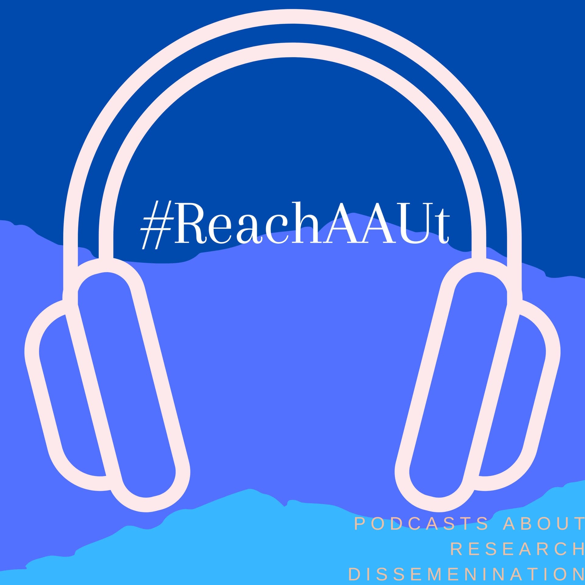 #ReachAAUt - Podcasts