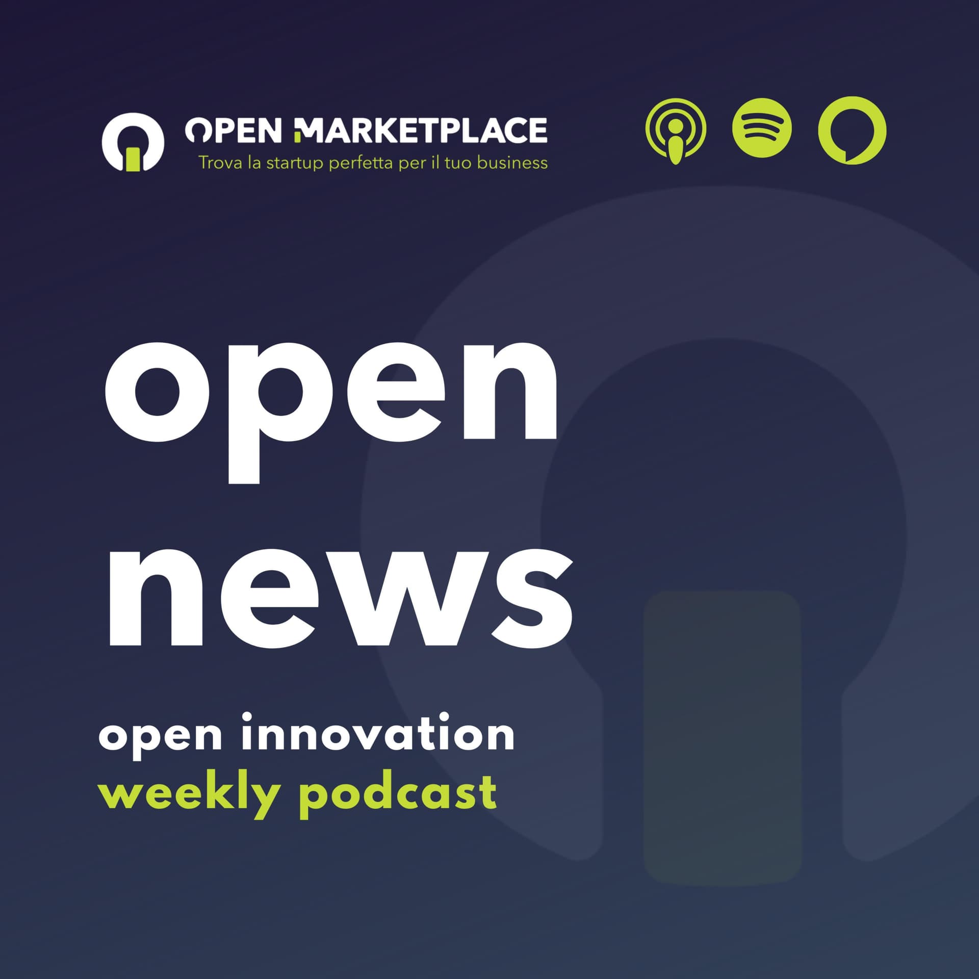 Open News - open innovation weekly news - Podcasts
