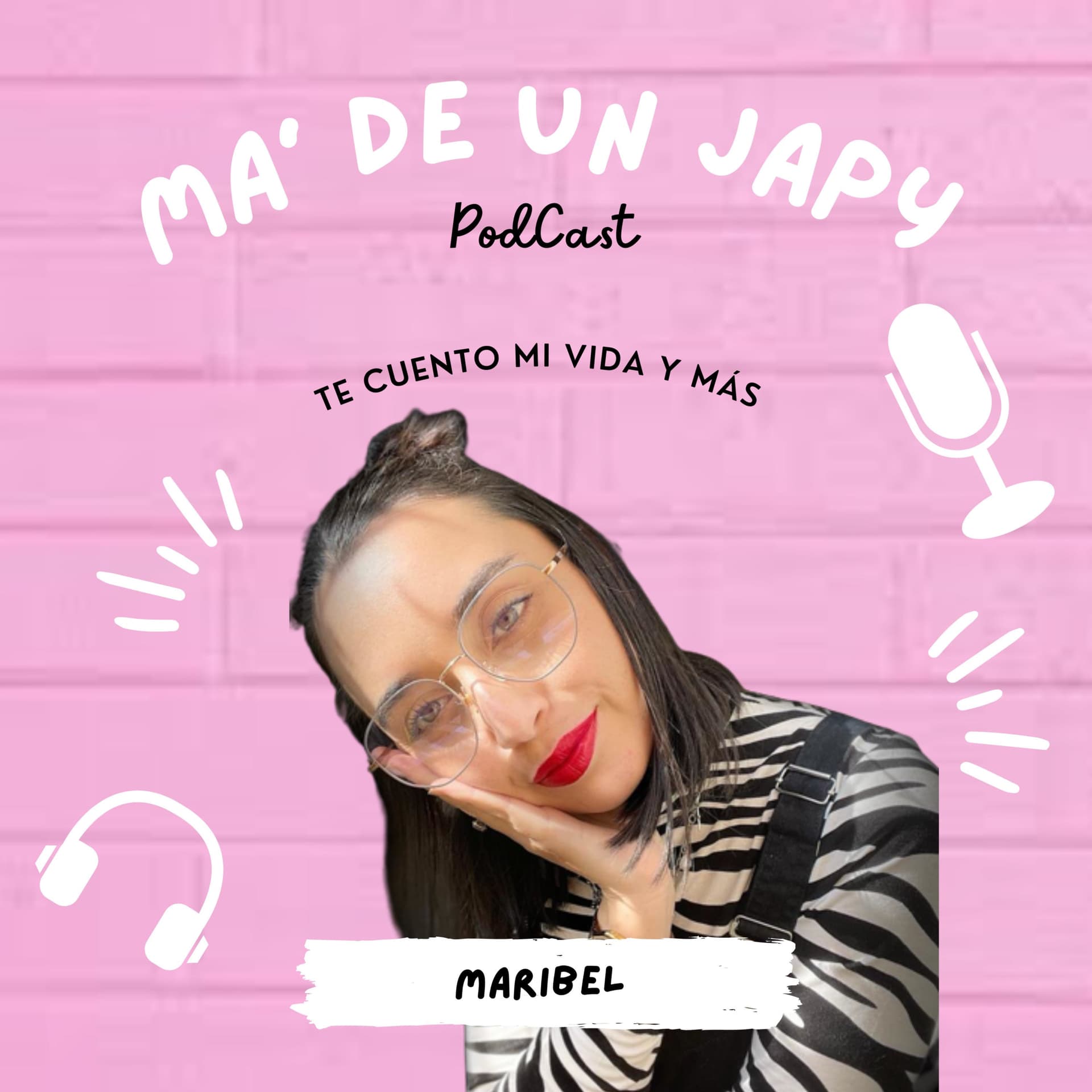 Ma' de un Japy - Podcasts