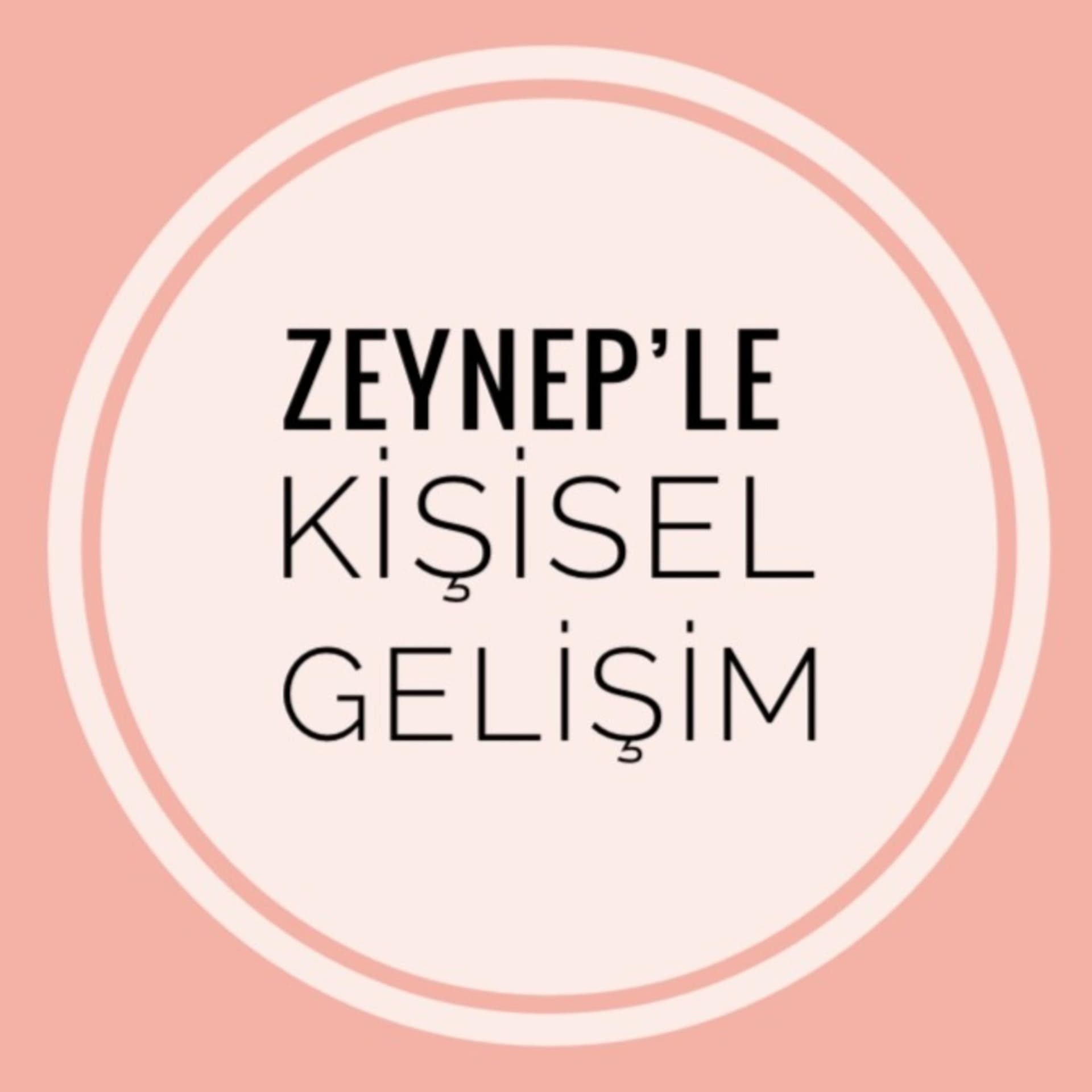 Zeynep'le Kişisel Gelişim - Podcasts