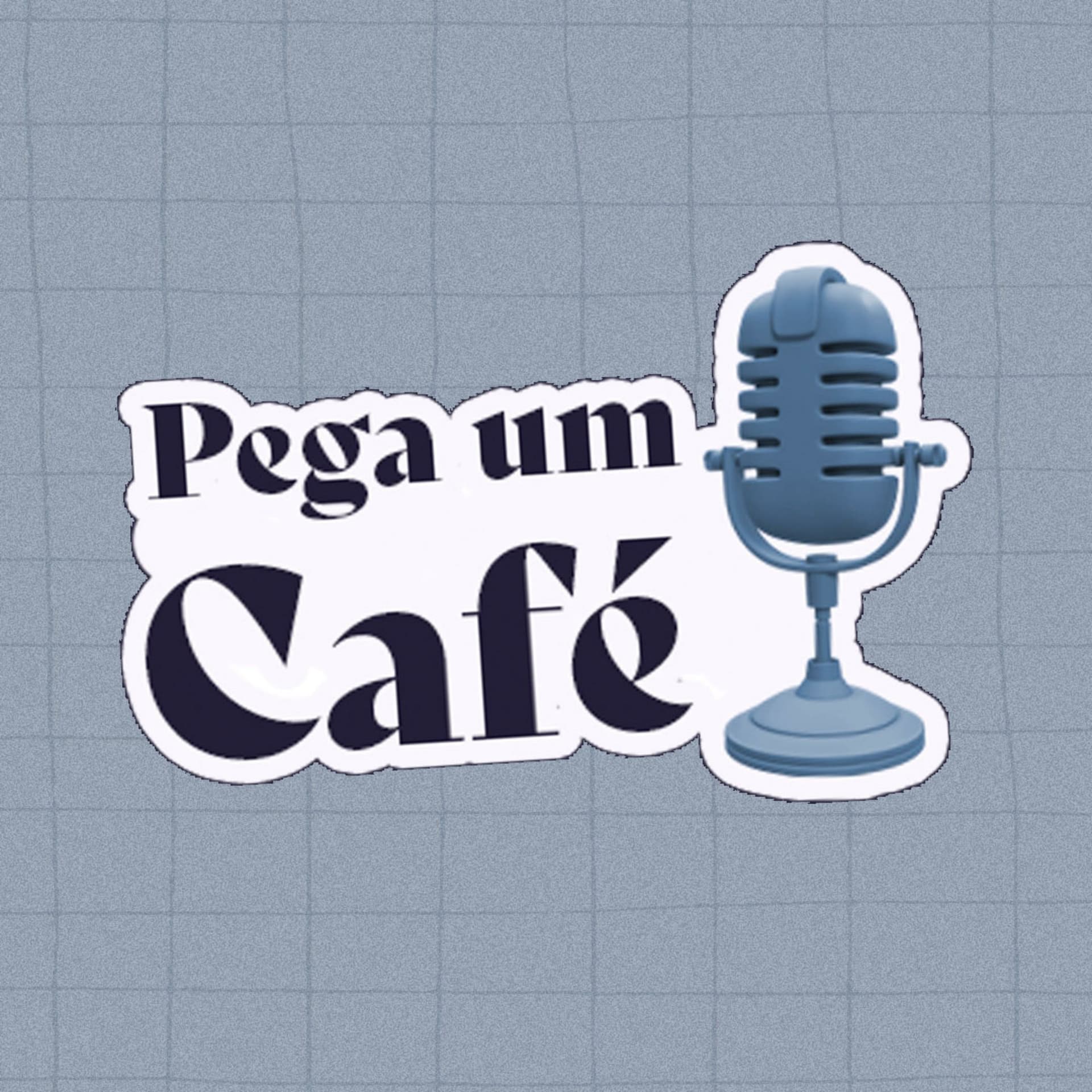Pega um Café - Podcasts