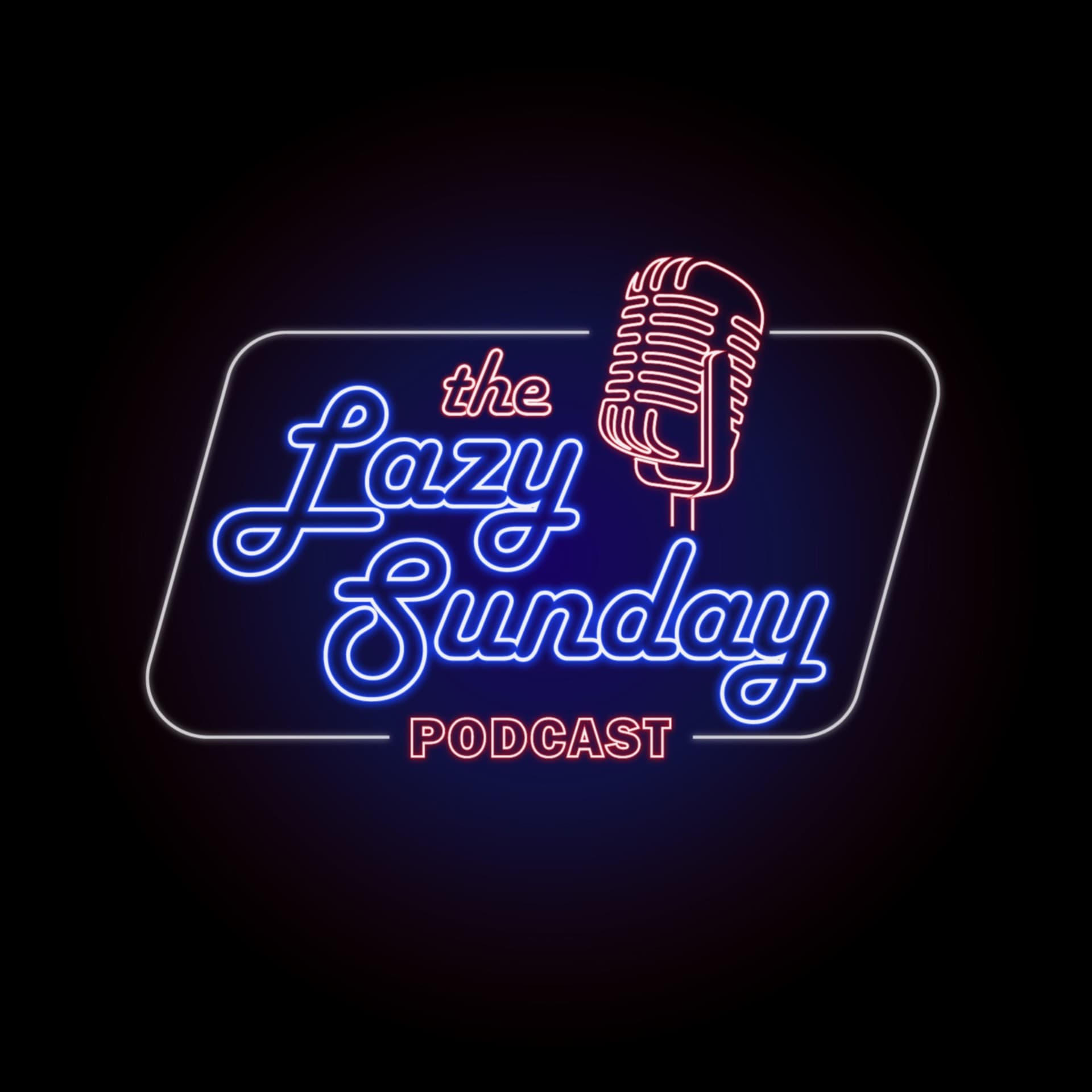 The Lazy Sunday Podcast - Podcasts