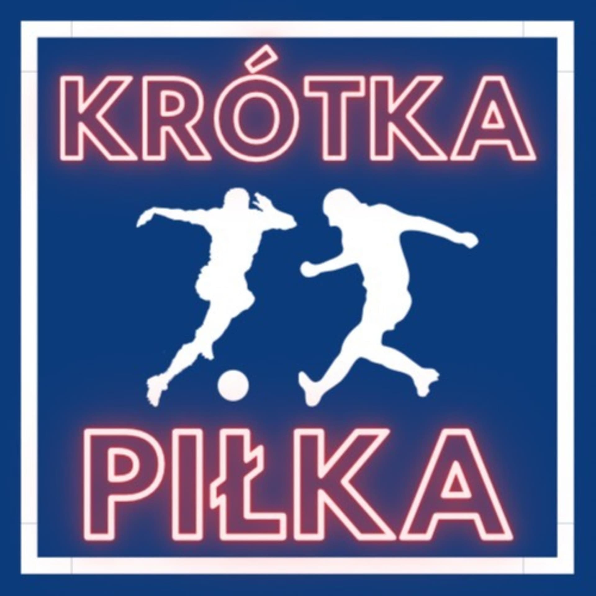 Krótka Piłka - Podcasts