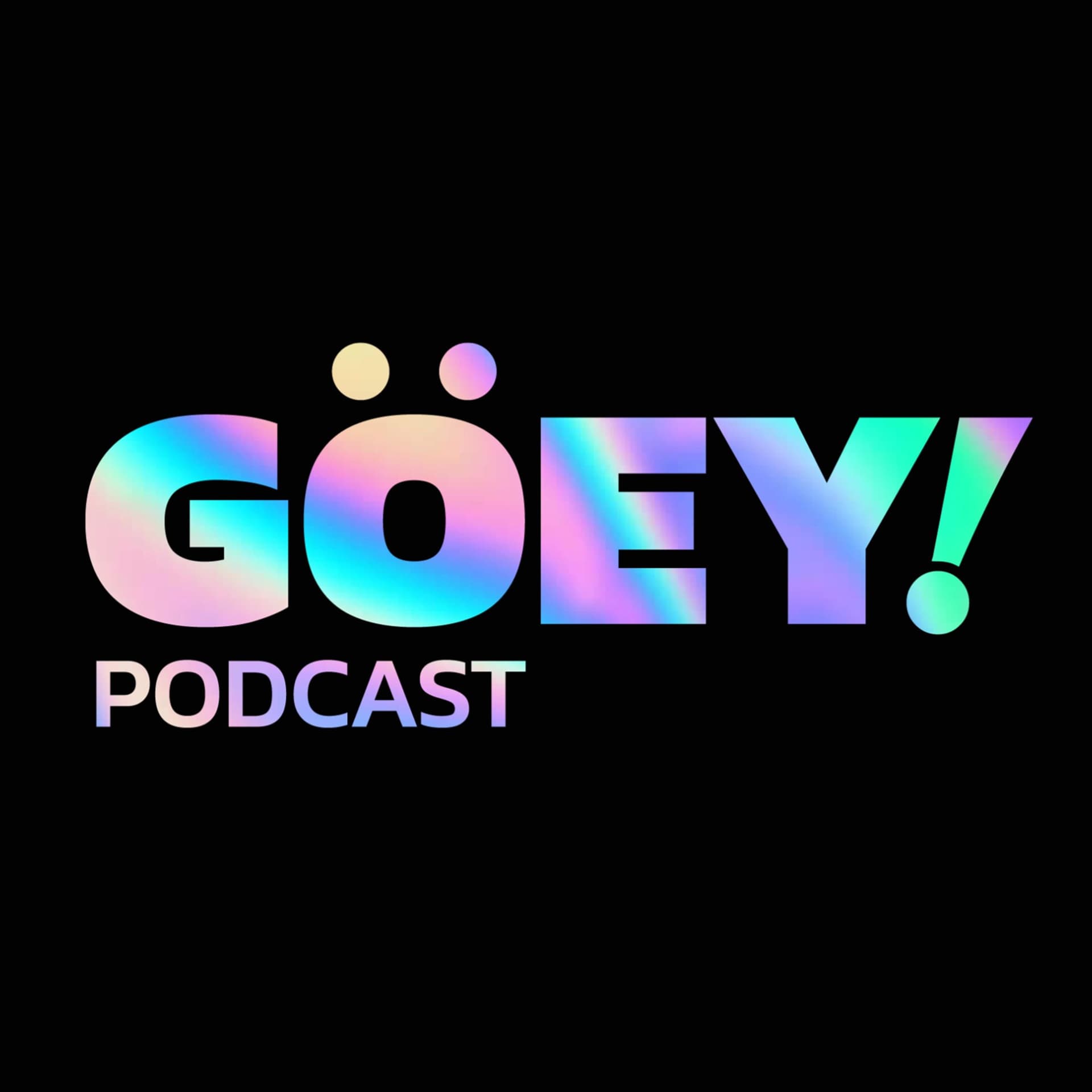 GOEY Podcast - Podcasts