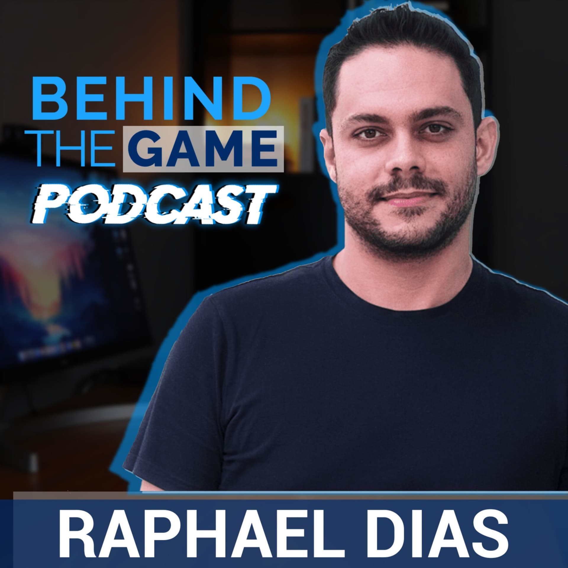 Behind The Game Podcast - Raphael Dias - Podcasts