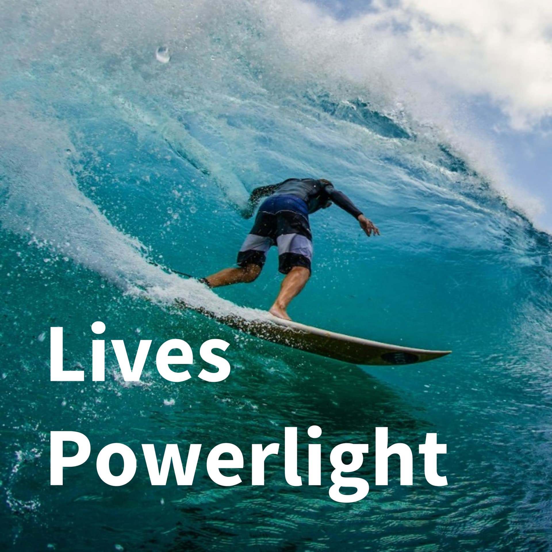 Lives Powerlight - Podcasts