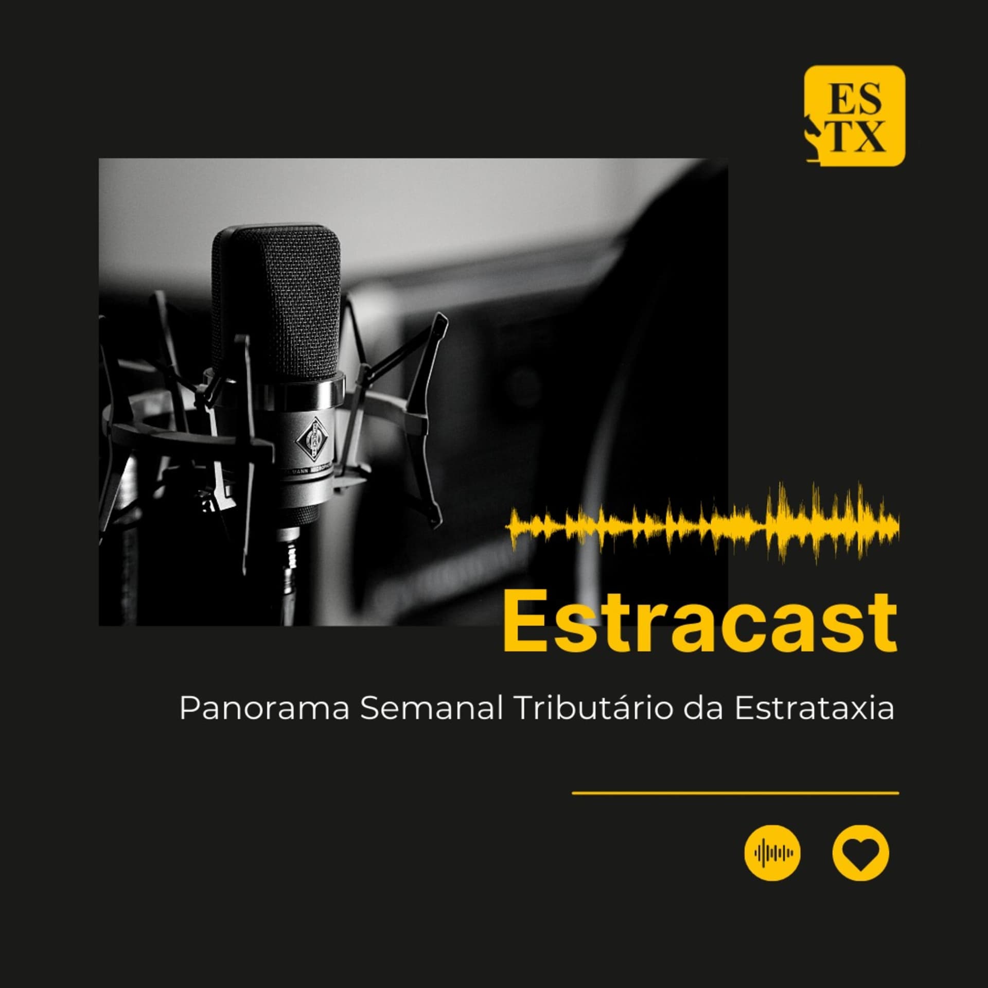 Estracast – Panorama Semanal Tributário da Estrataxia - Podcasts
