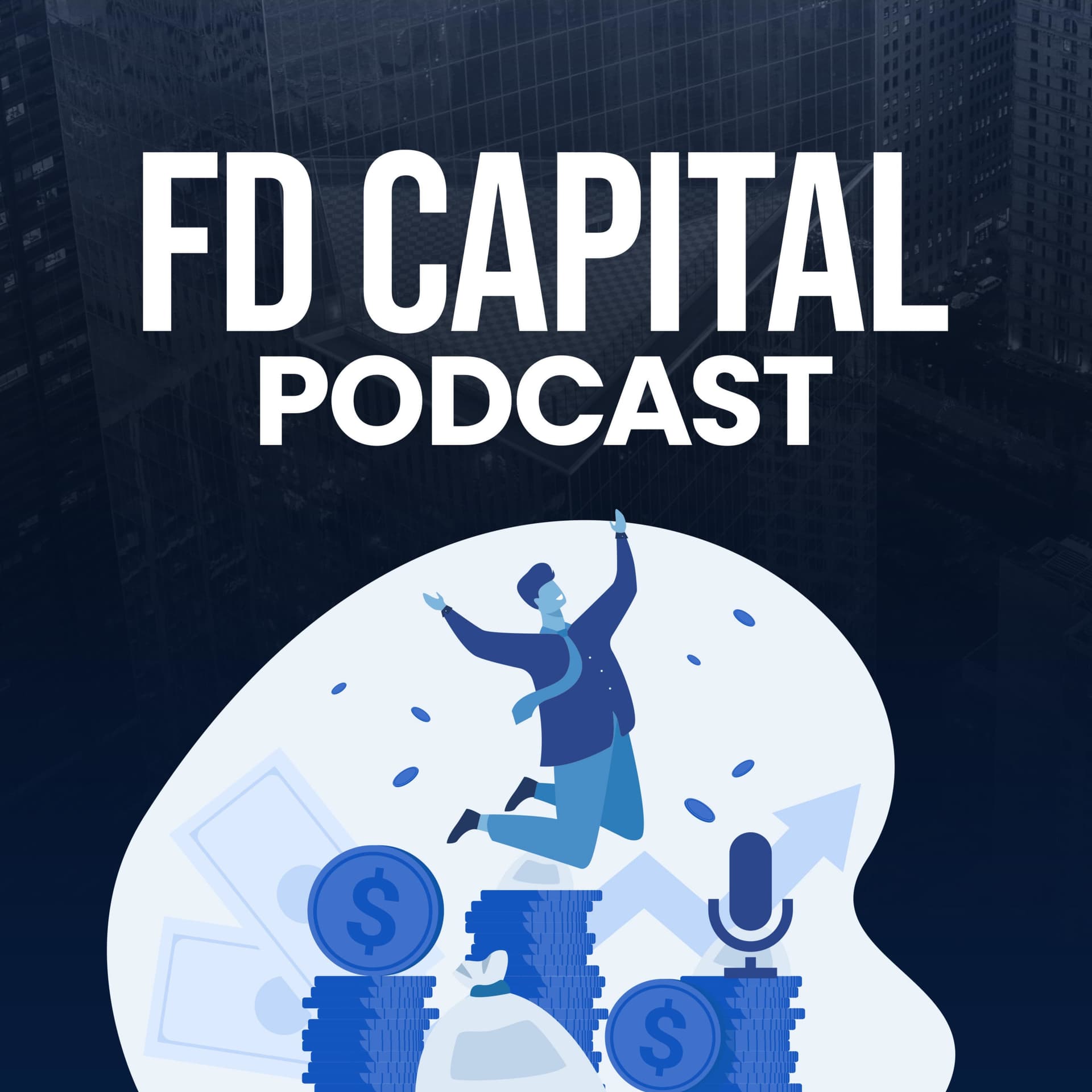 FD Capital's Podcast. - Podcasts
