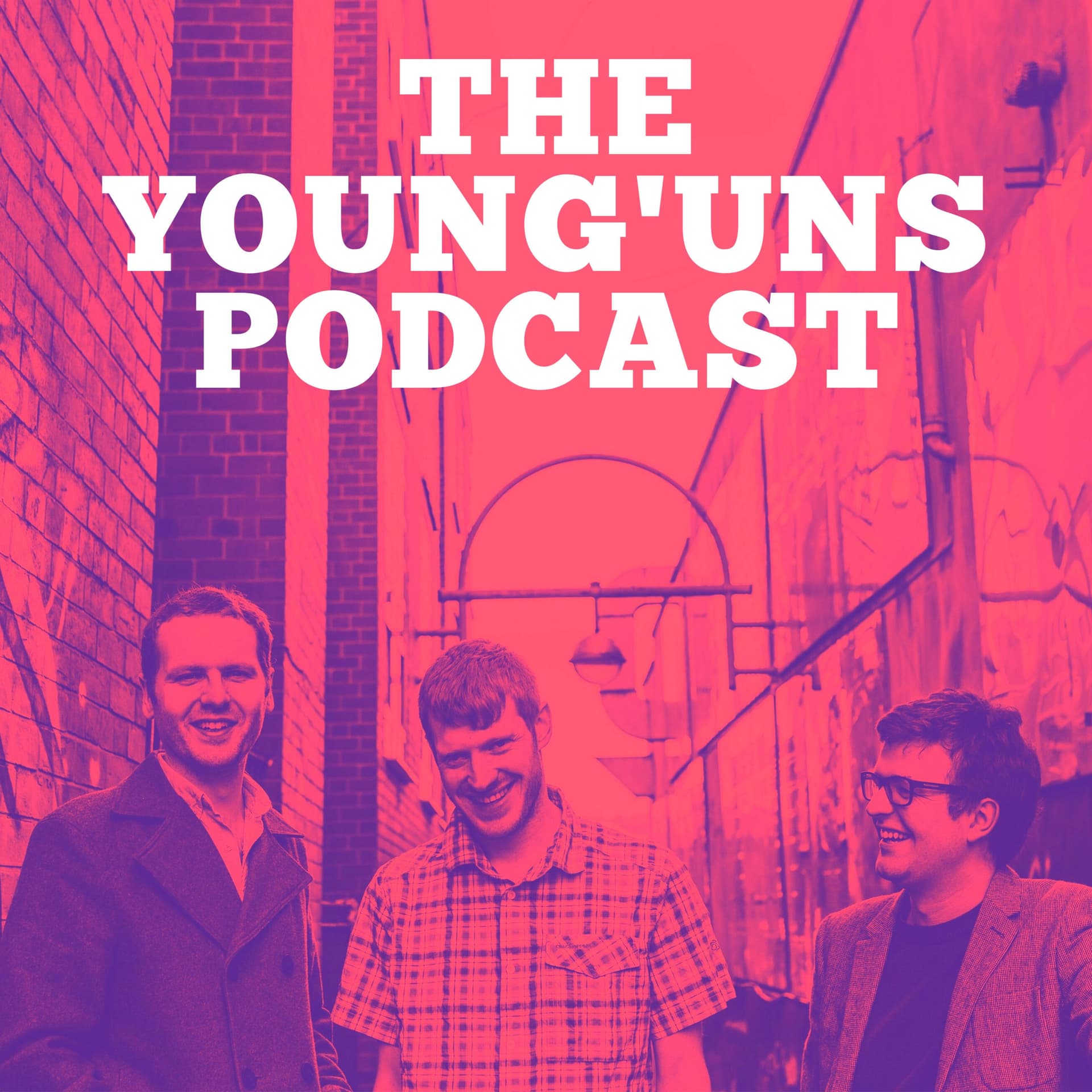 The Young'uns Podcast - Podcasts
