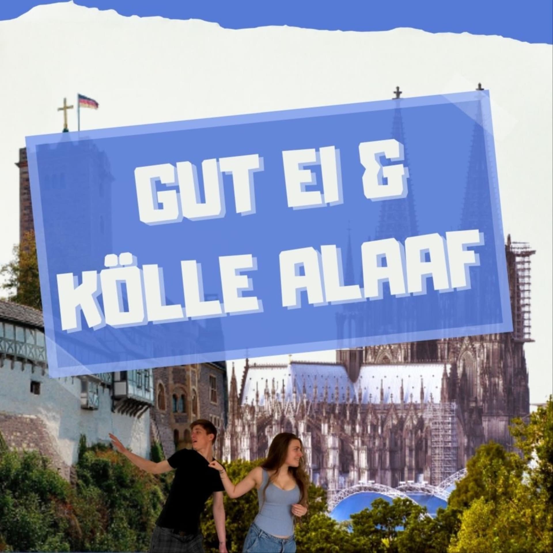 Gut Ei & Kölle Alaaf - Podcasts