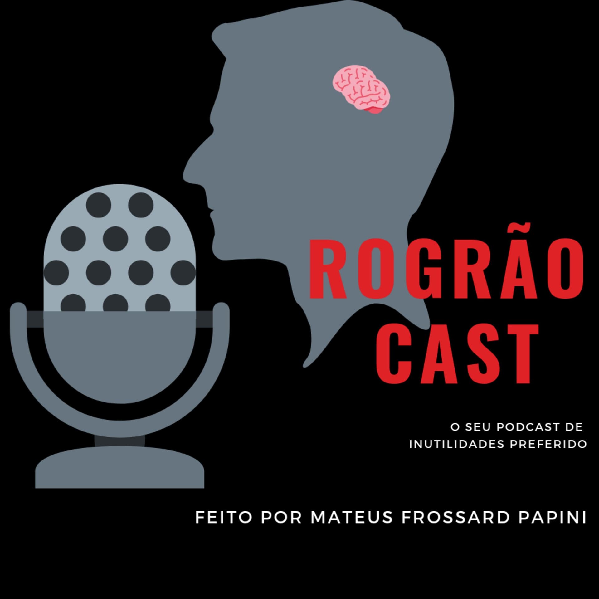 Rogrão Cast - Podcasts