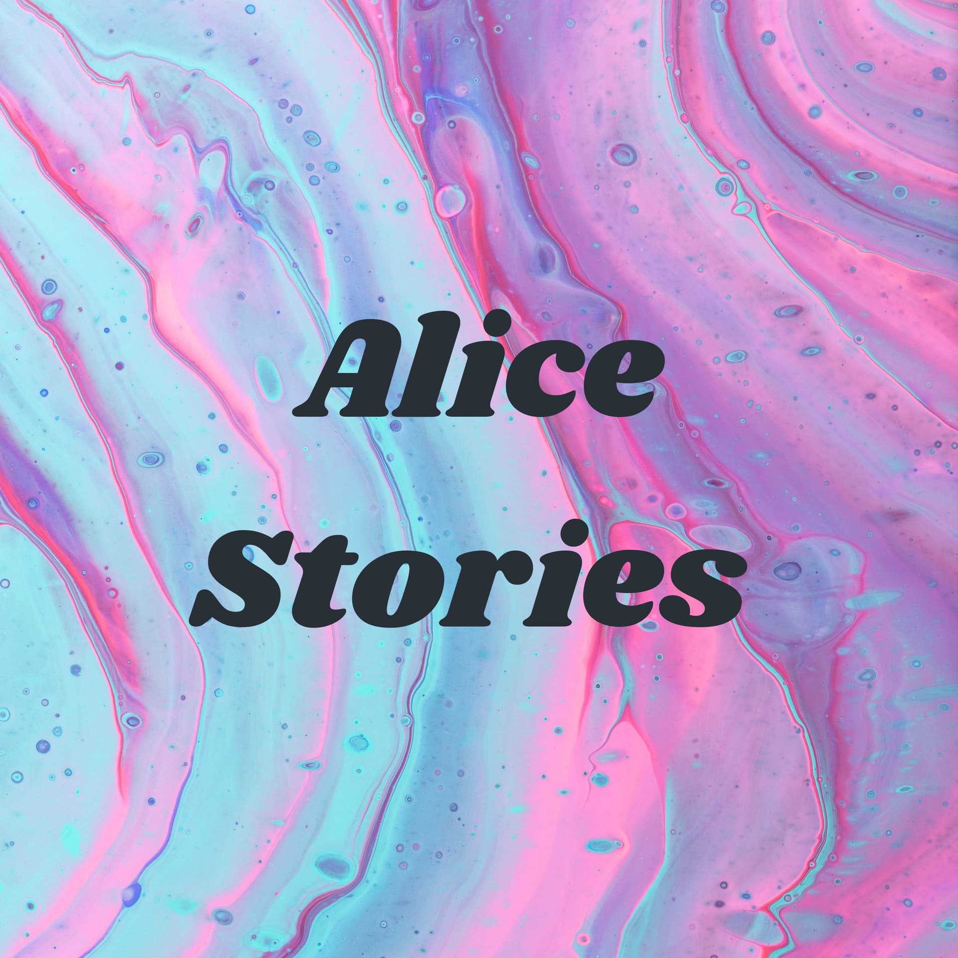 Alice Stories 💖 - Podcasts